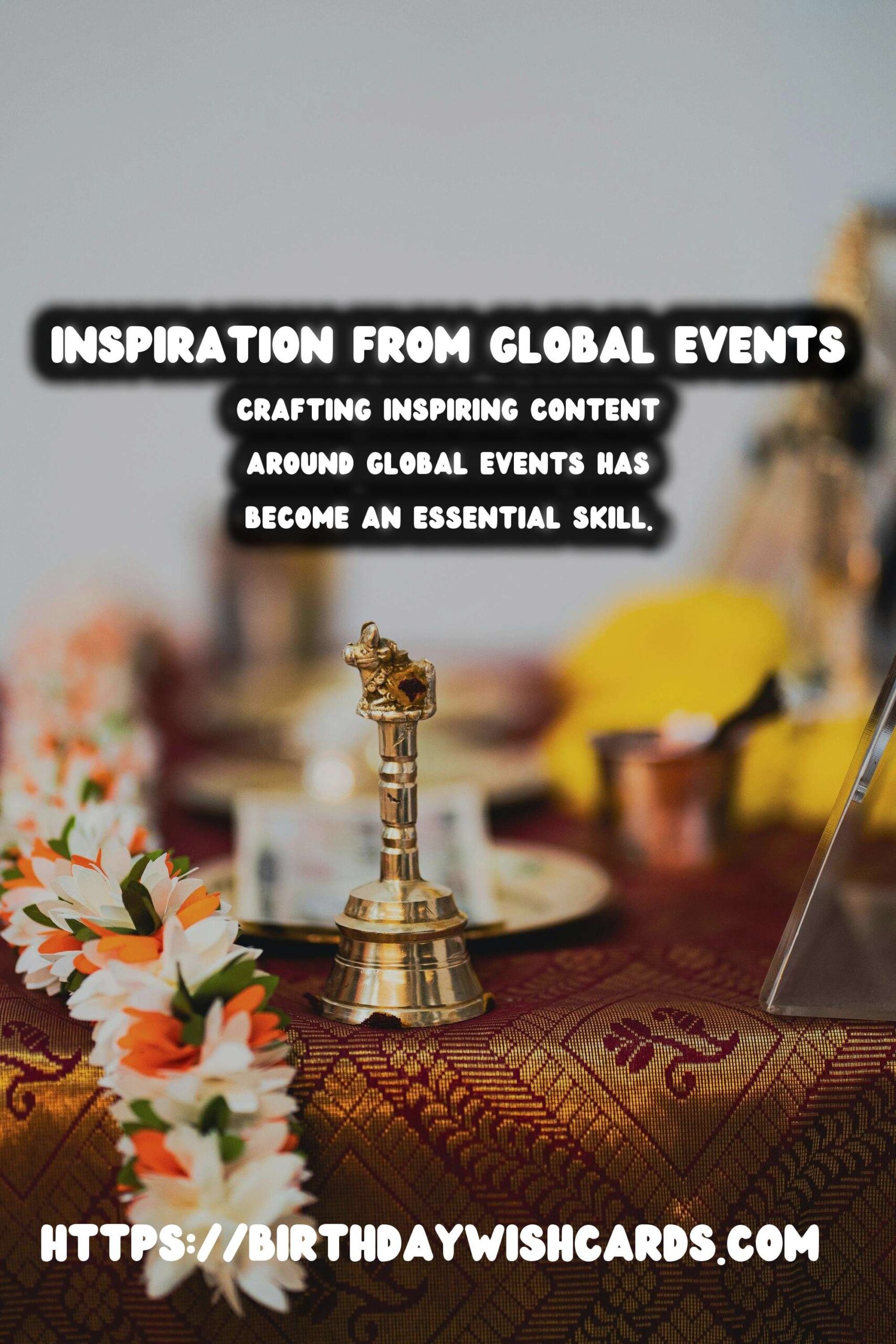 Trendy Ways to Write Global Event Inspiration