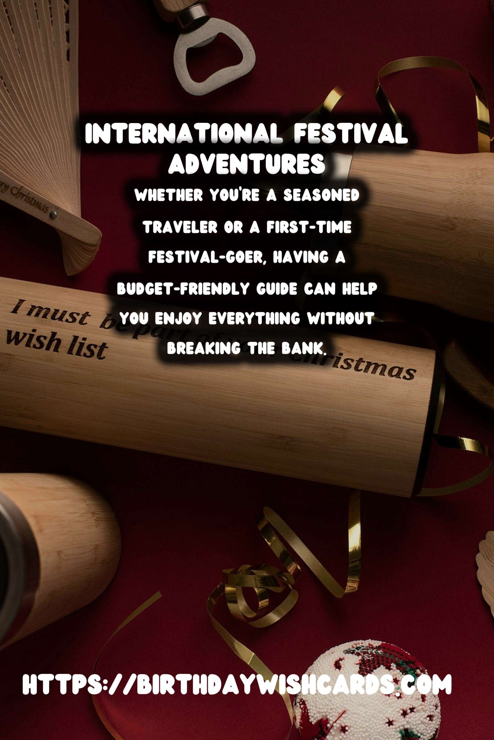 Ultimate International Festival Guides For Every Budget