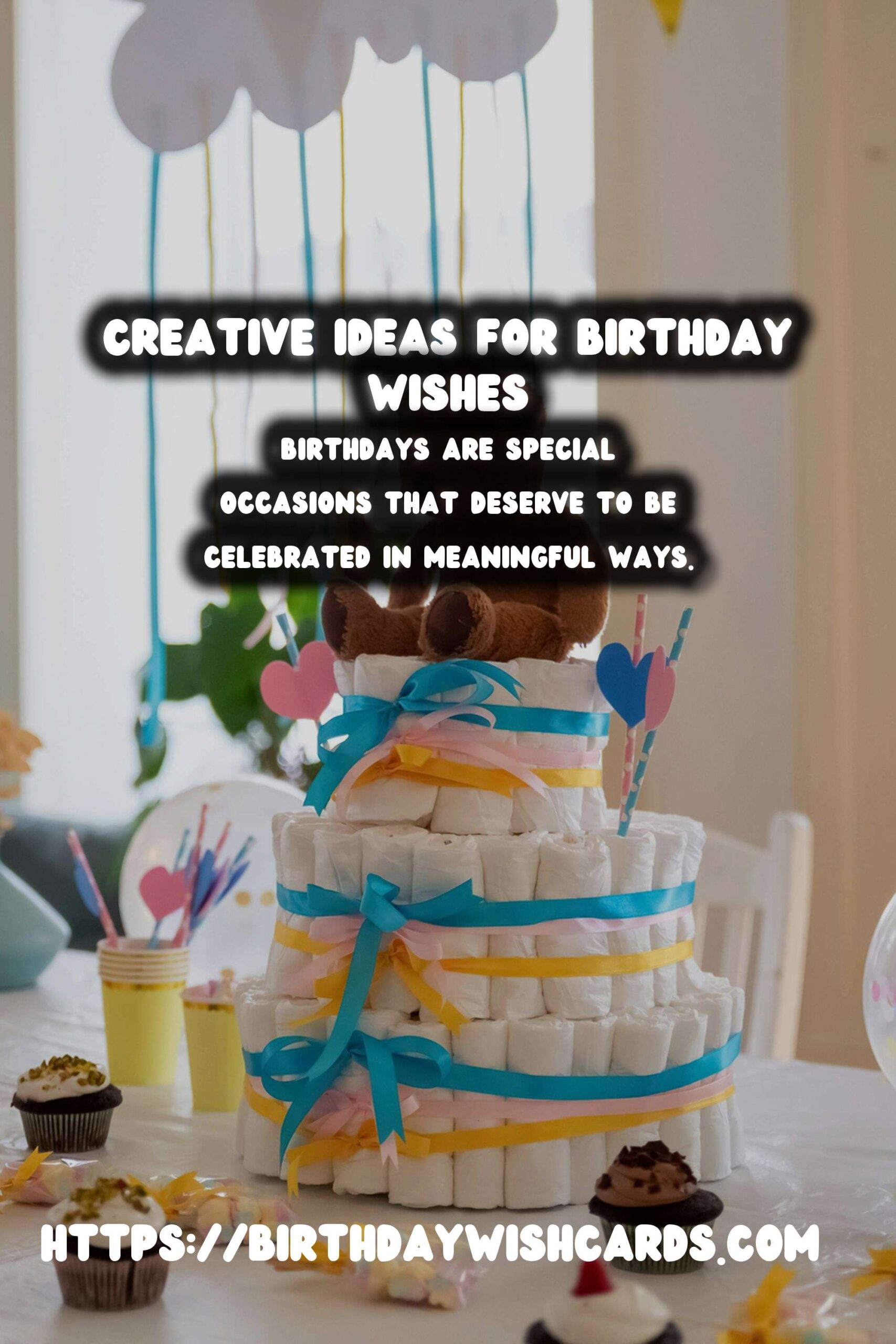 Ultimate Ways to Celebrate Birthday Wishes
