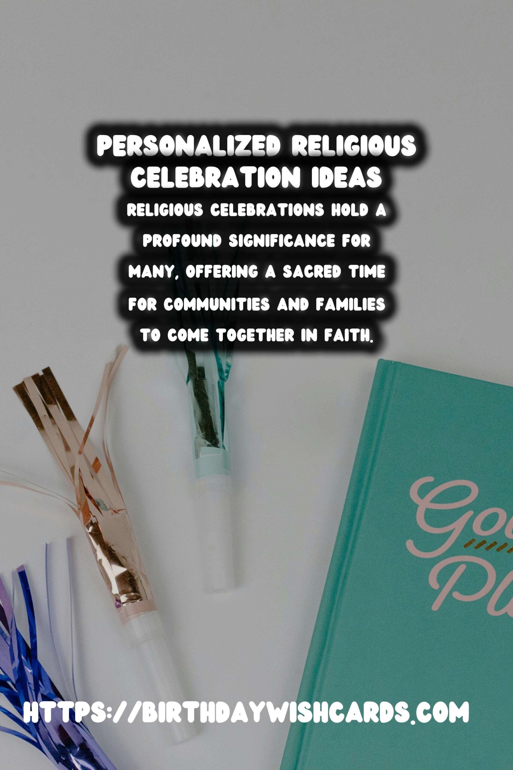 Ultimate Ways to Personalize Religious Celebration Ideas
