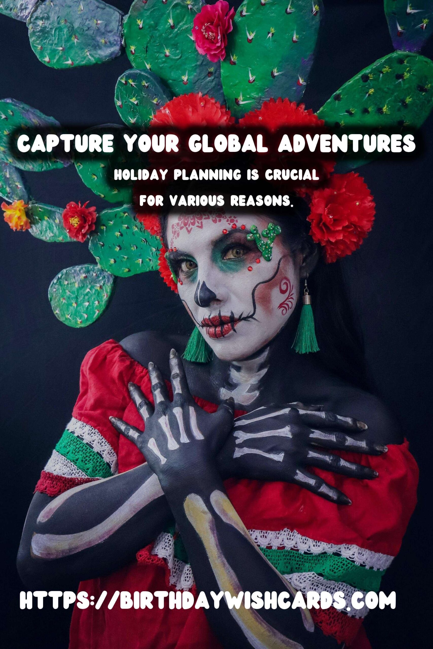 Birthday Wish Cards | Unforgettable Global Holiday Planning for Social Media