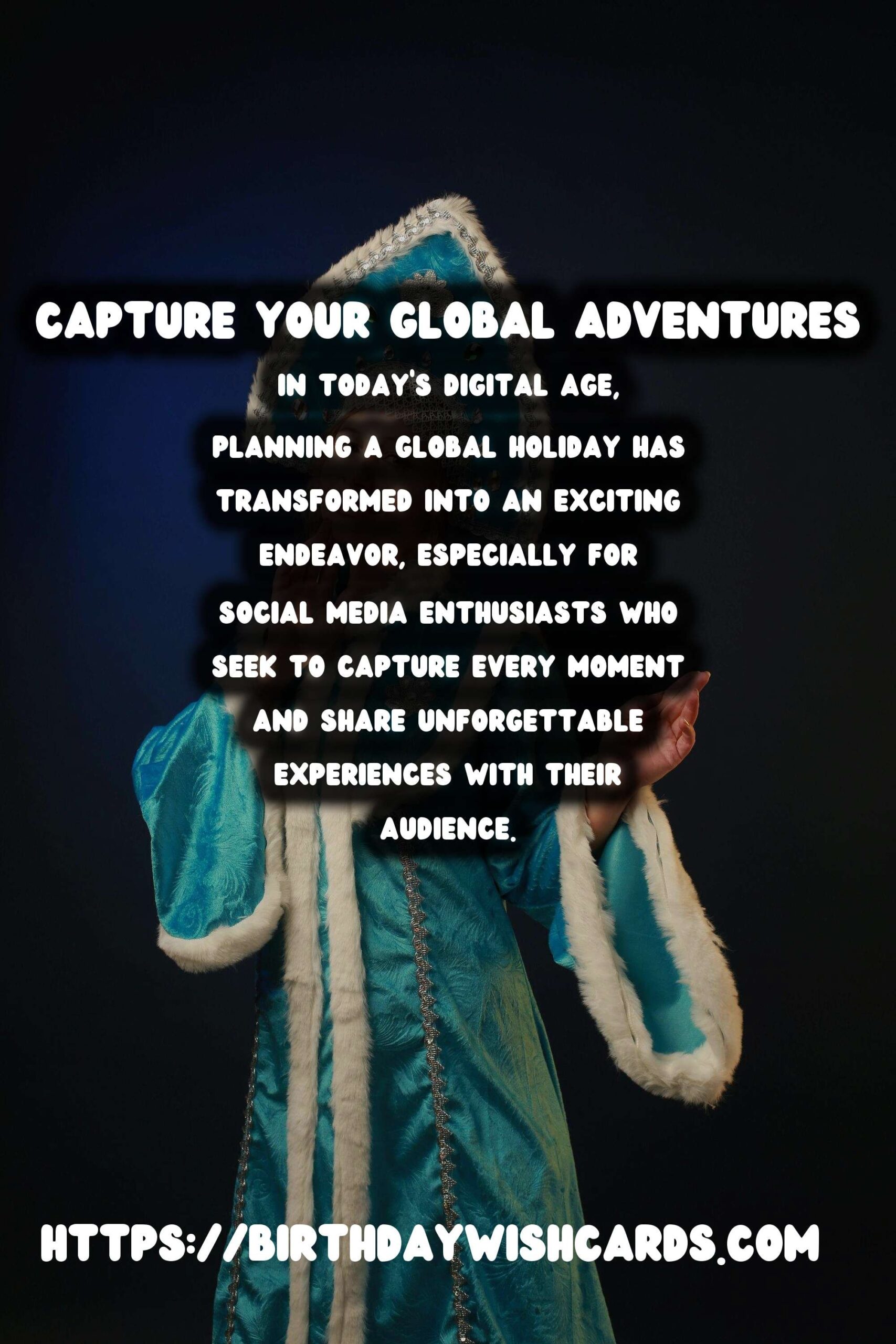 Unforgettable Global Holiday Planning for Social Media