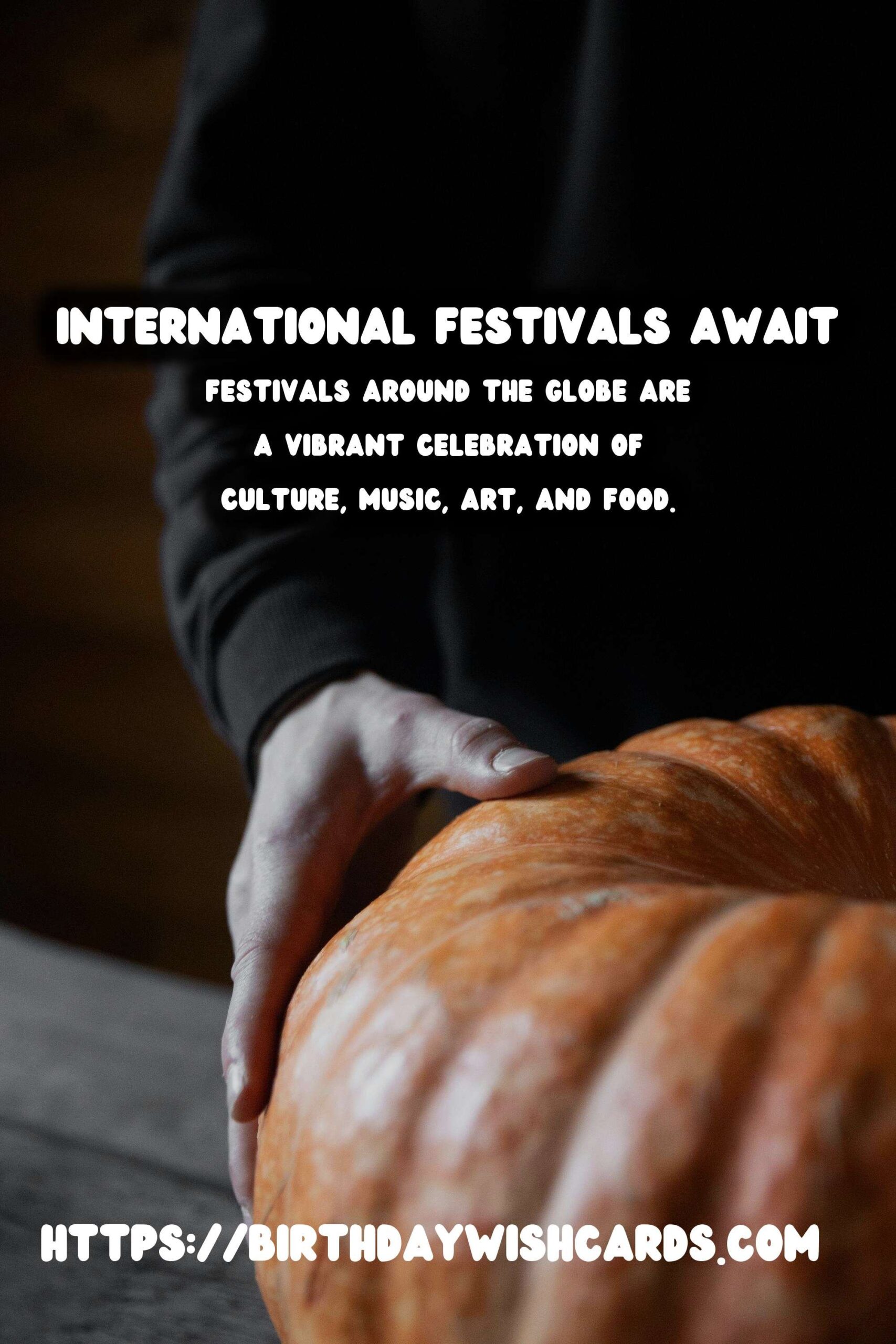Unforgettable International Festival Guides That Will Wow Your Guests