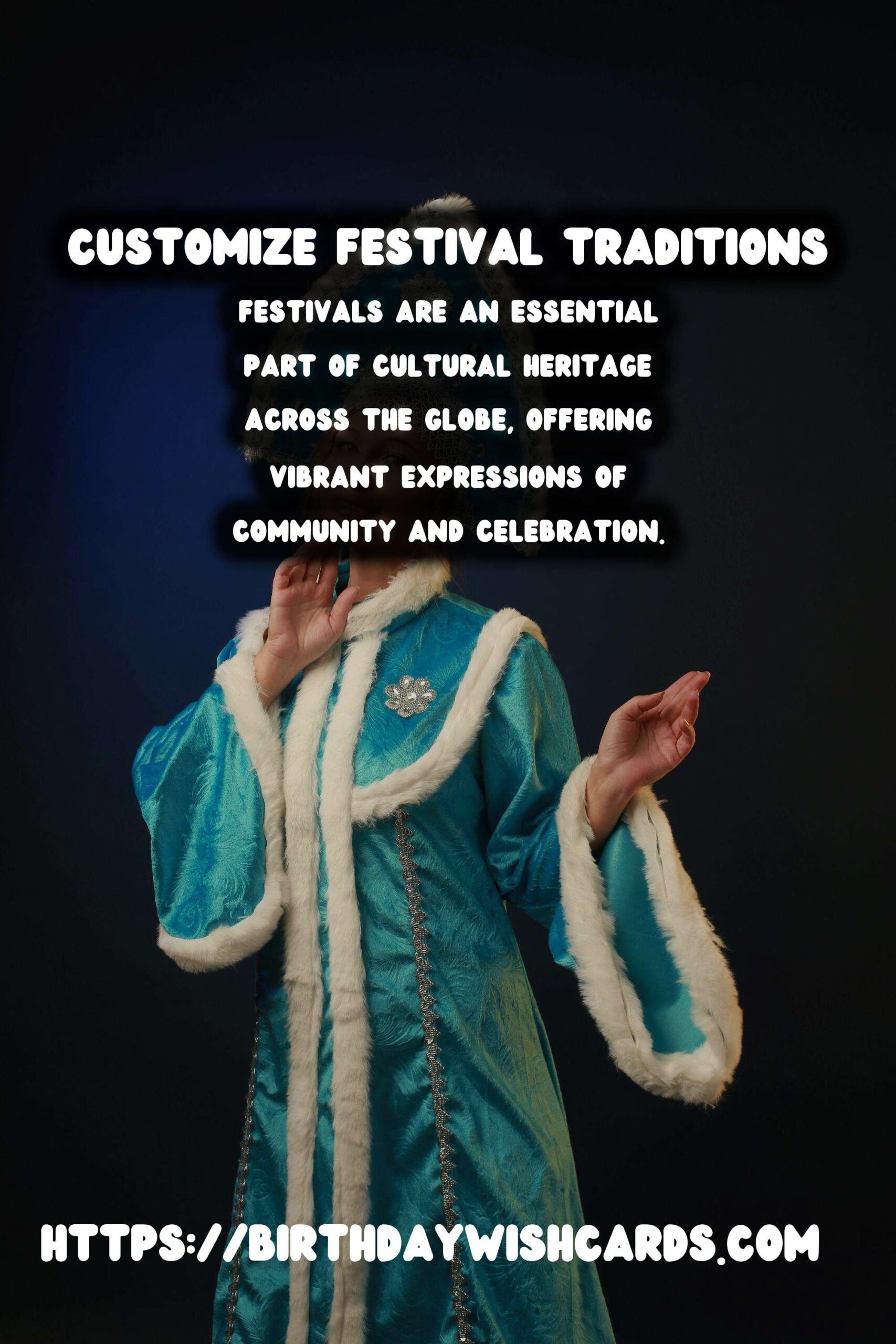 Unforgettable Ways to Customize Festival Traditions Around the World