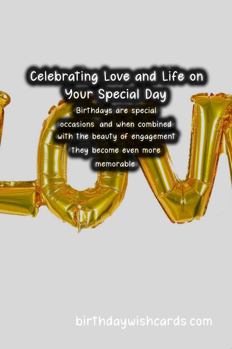 Unique Birthday Messages for Engagement: Celebrate Love and Uniqueness
