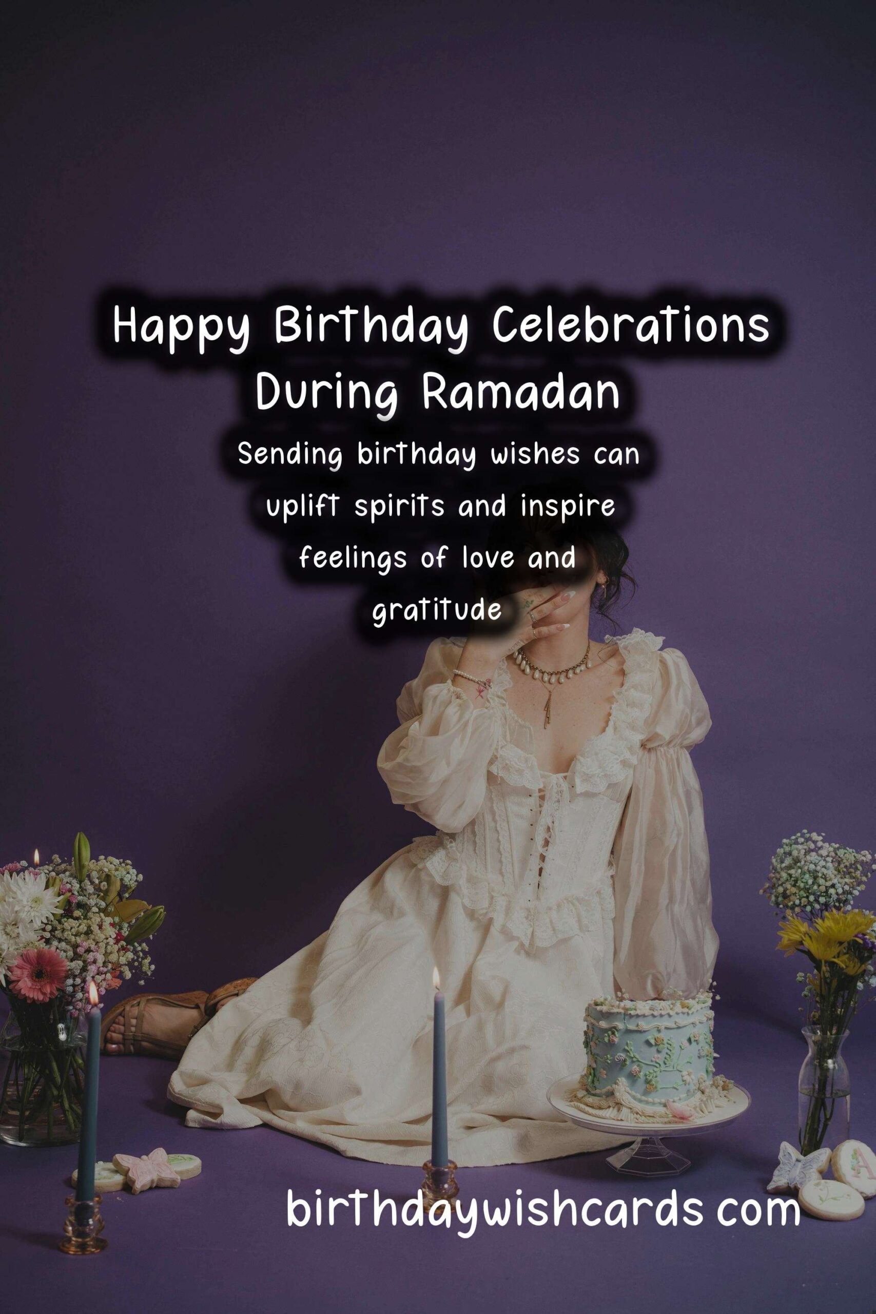 Unique Birthday Messages for Ramadan: Make Your Loved Ones Feel Special