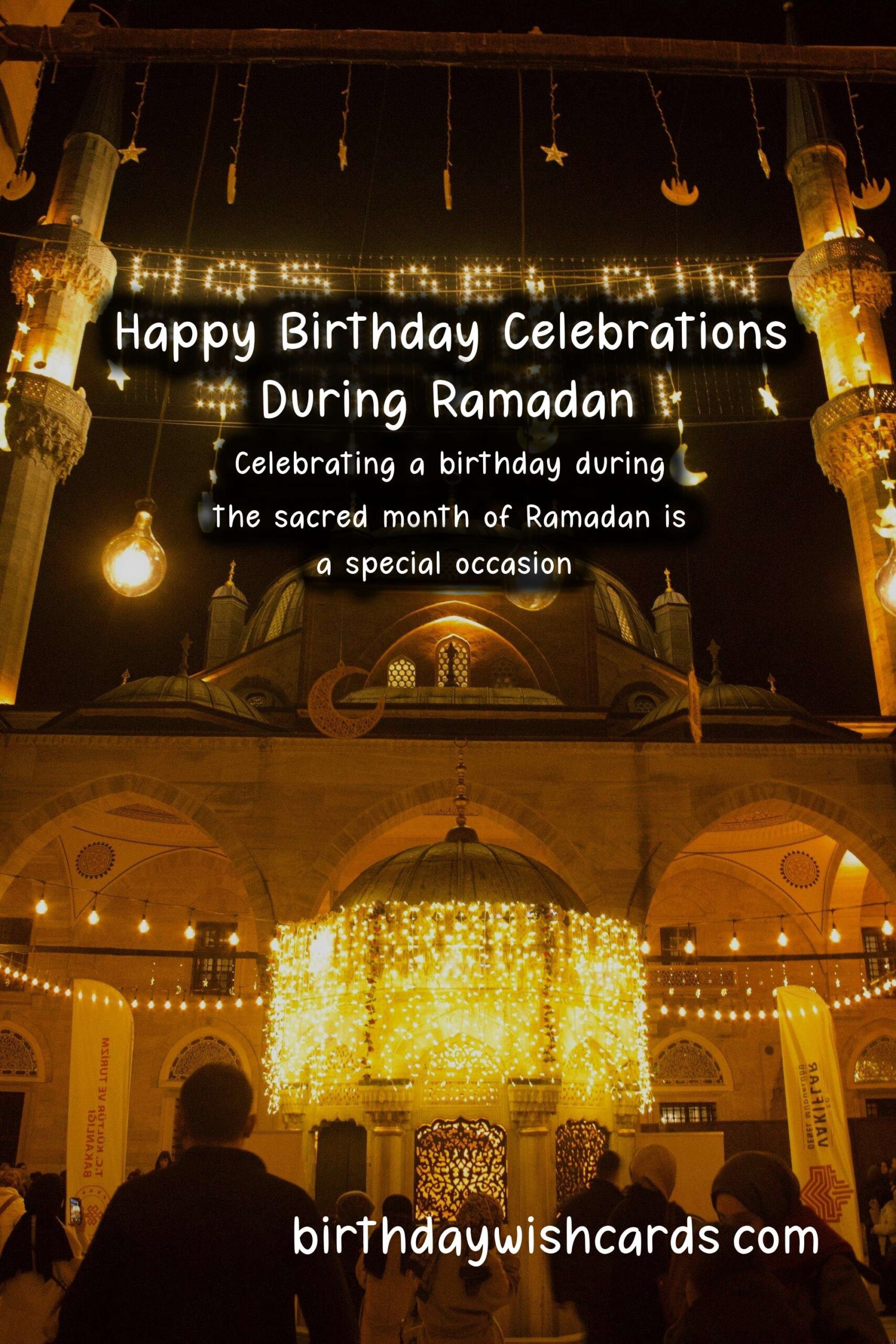 Unique Birthday Messages for Ramadan: Make Your Loved Ones Feel Special