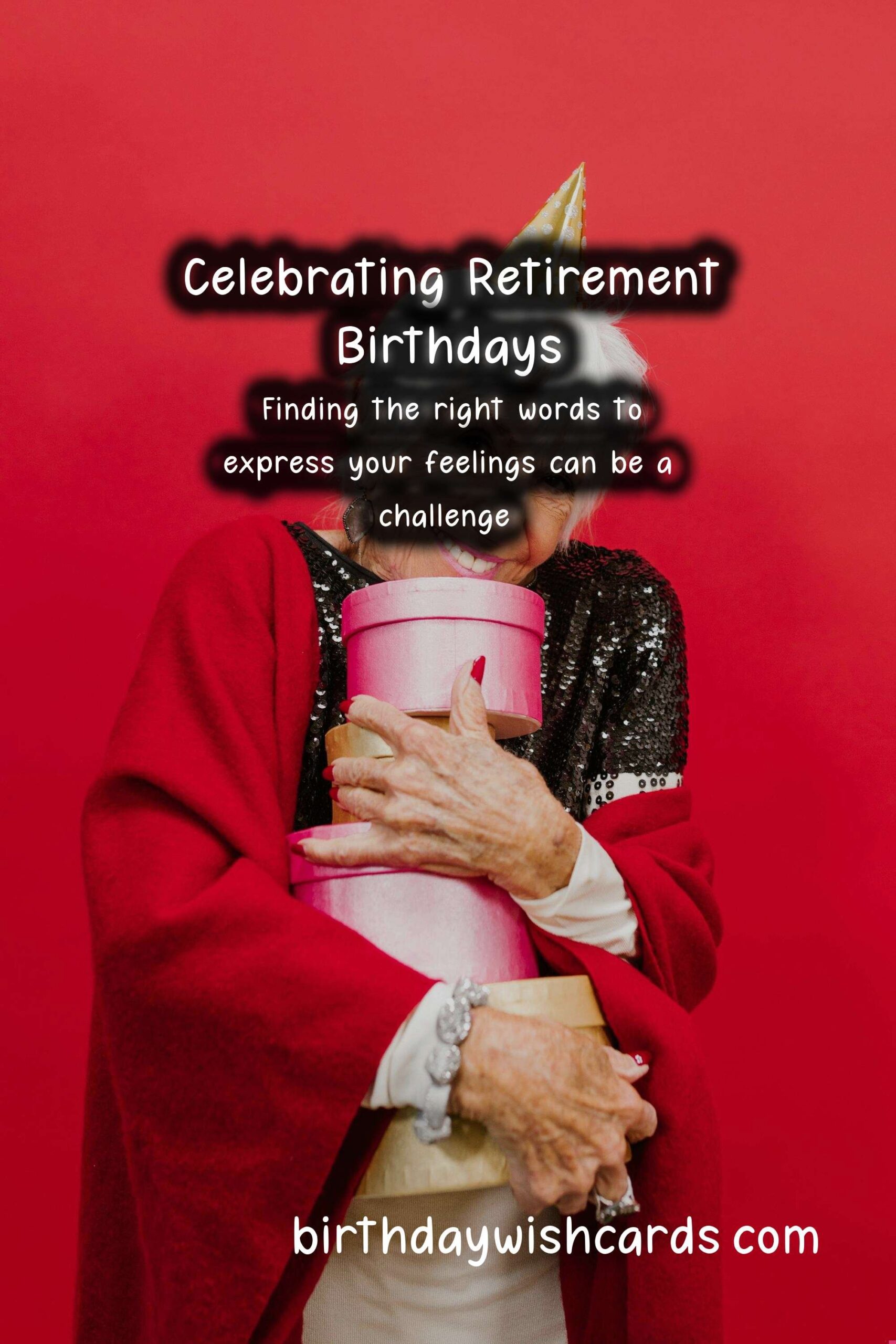Unique Birthday Messages for Retirement: Celebrating a New Chapter
