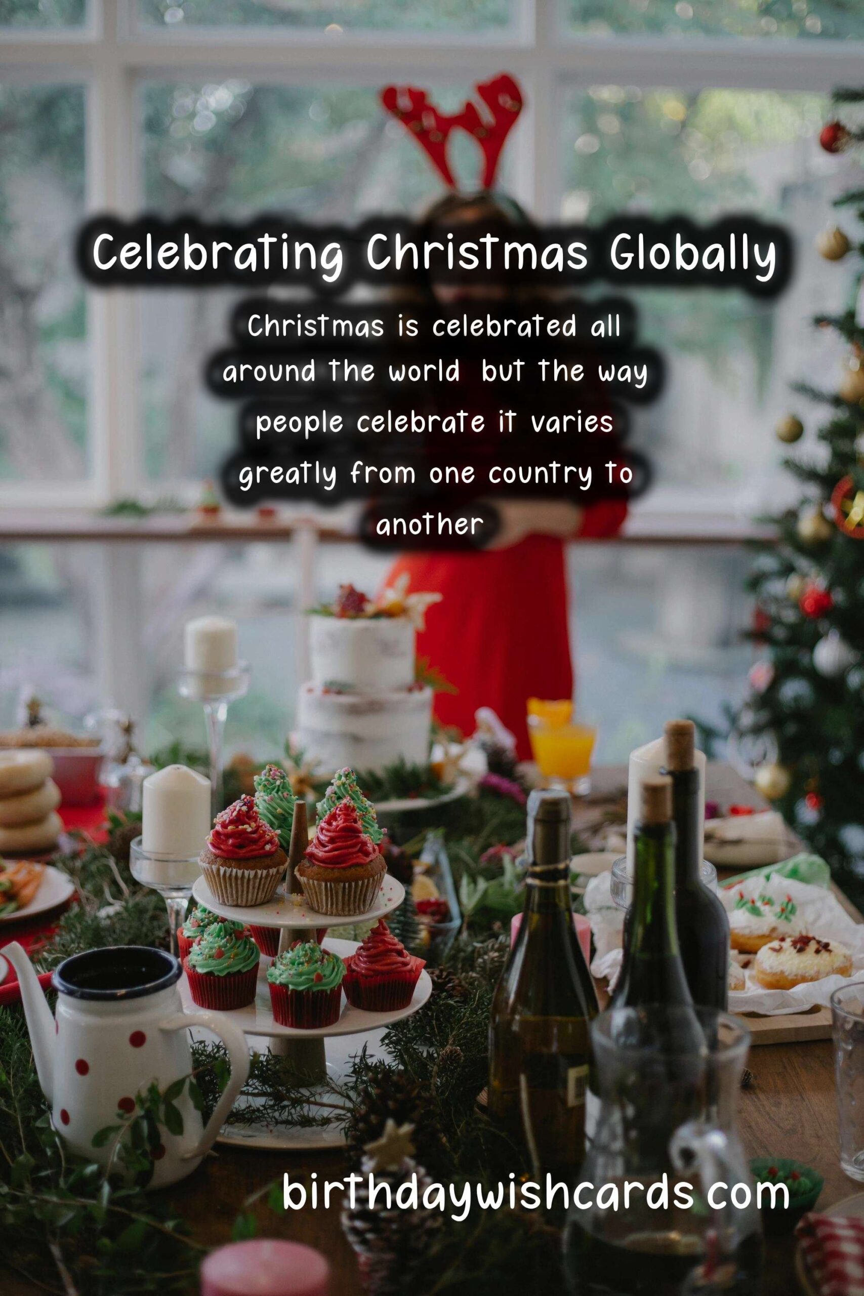 Birthday Wish Cards | Unique Traditions of Christmas in Different Countries