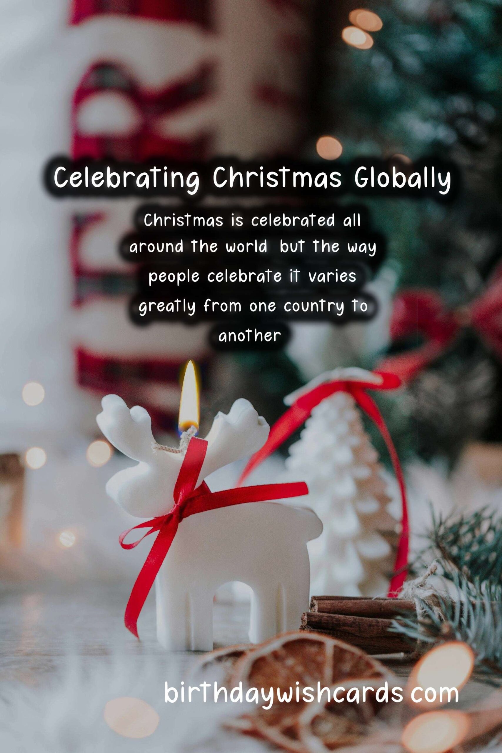Unique Traditions of Christmas in Different Countries