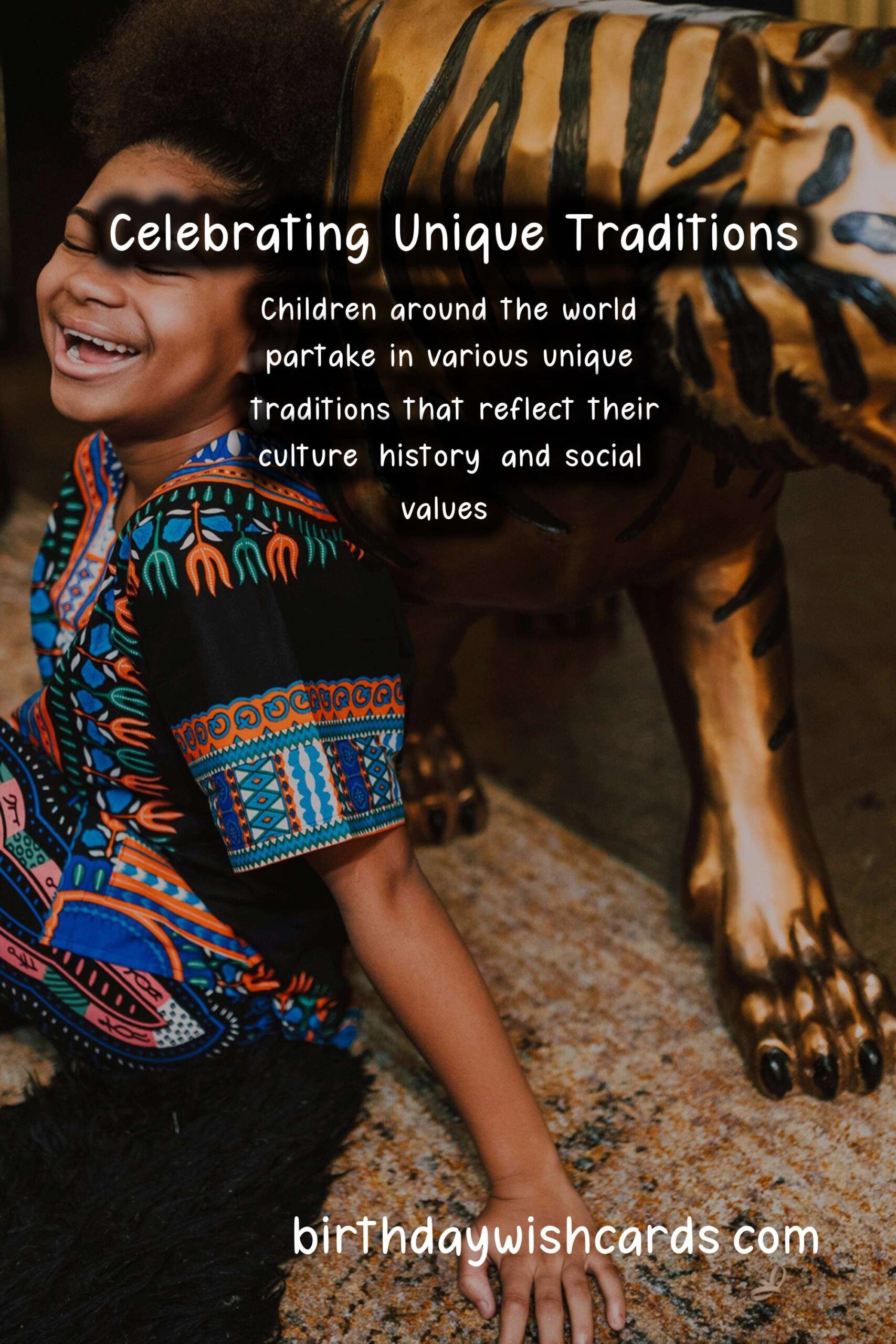 Unique Traditions of Kids in Different Countries