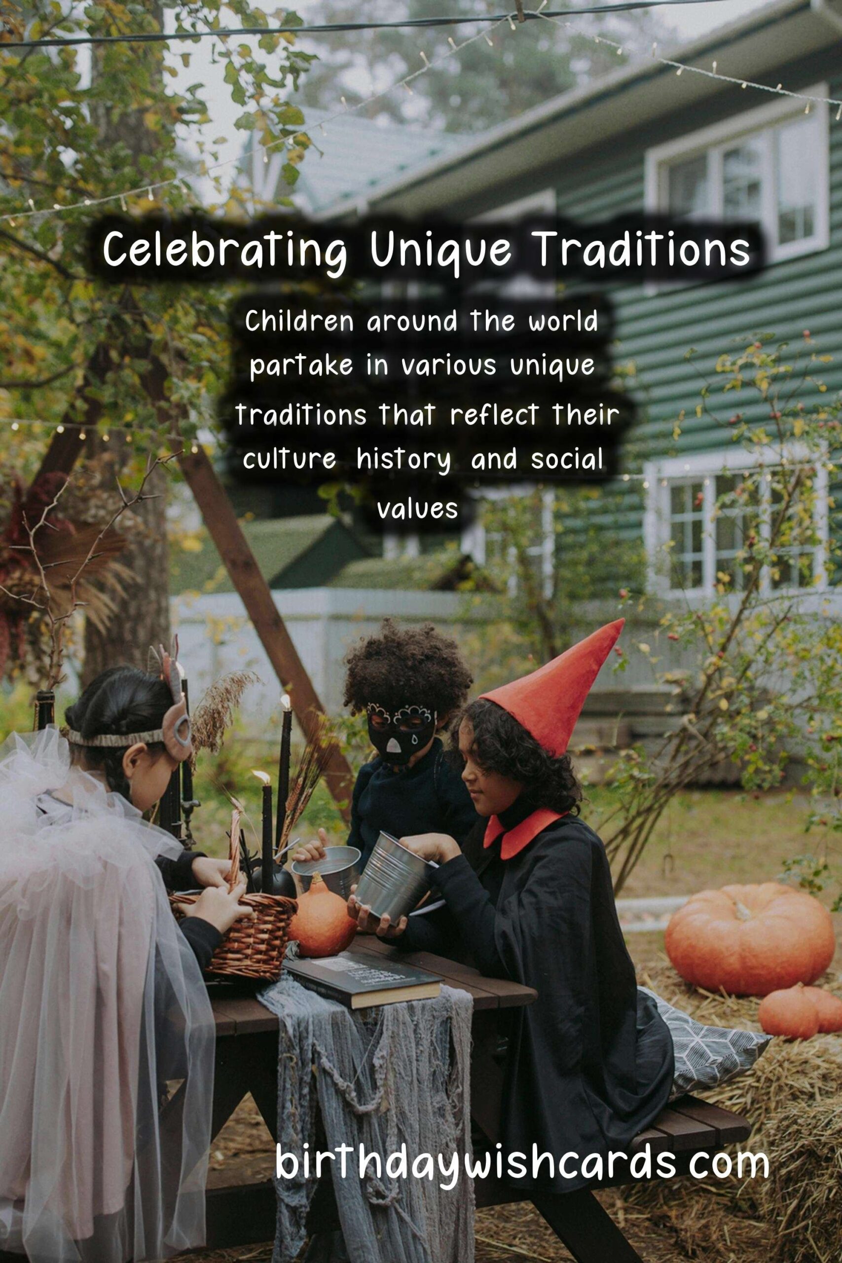 Unique Traditions of Kids in Different Countries