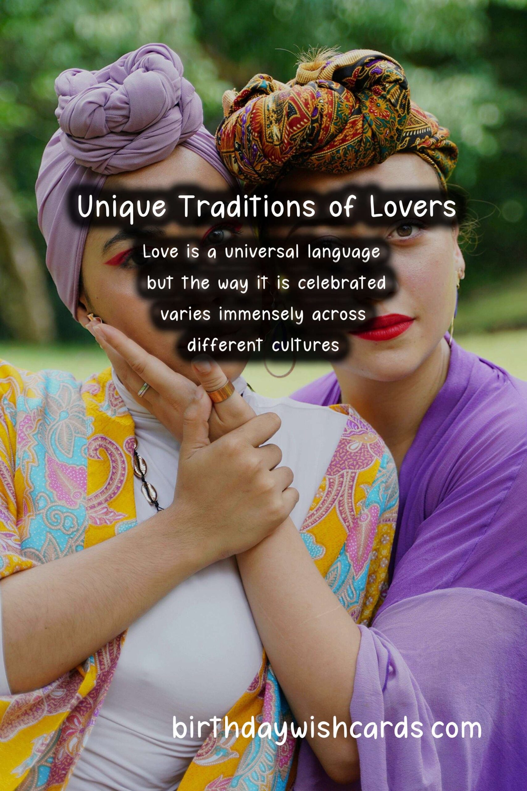 Unique Traditions of Lovers in Different Countries