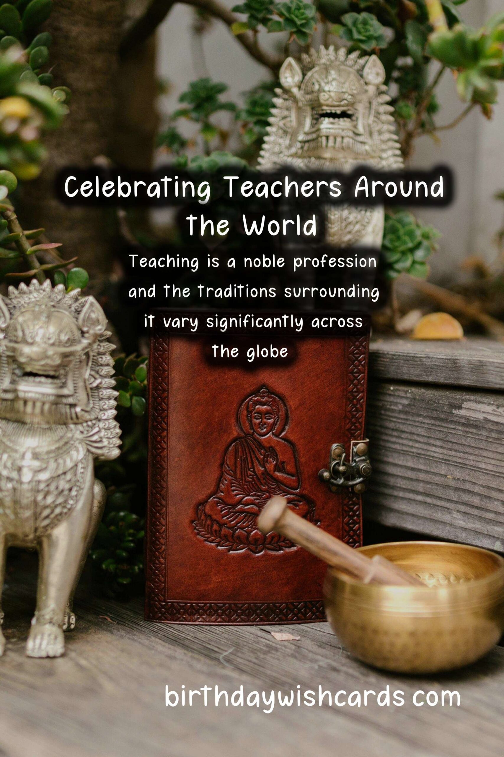 Unique Traditions of Teachers in Different Countries