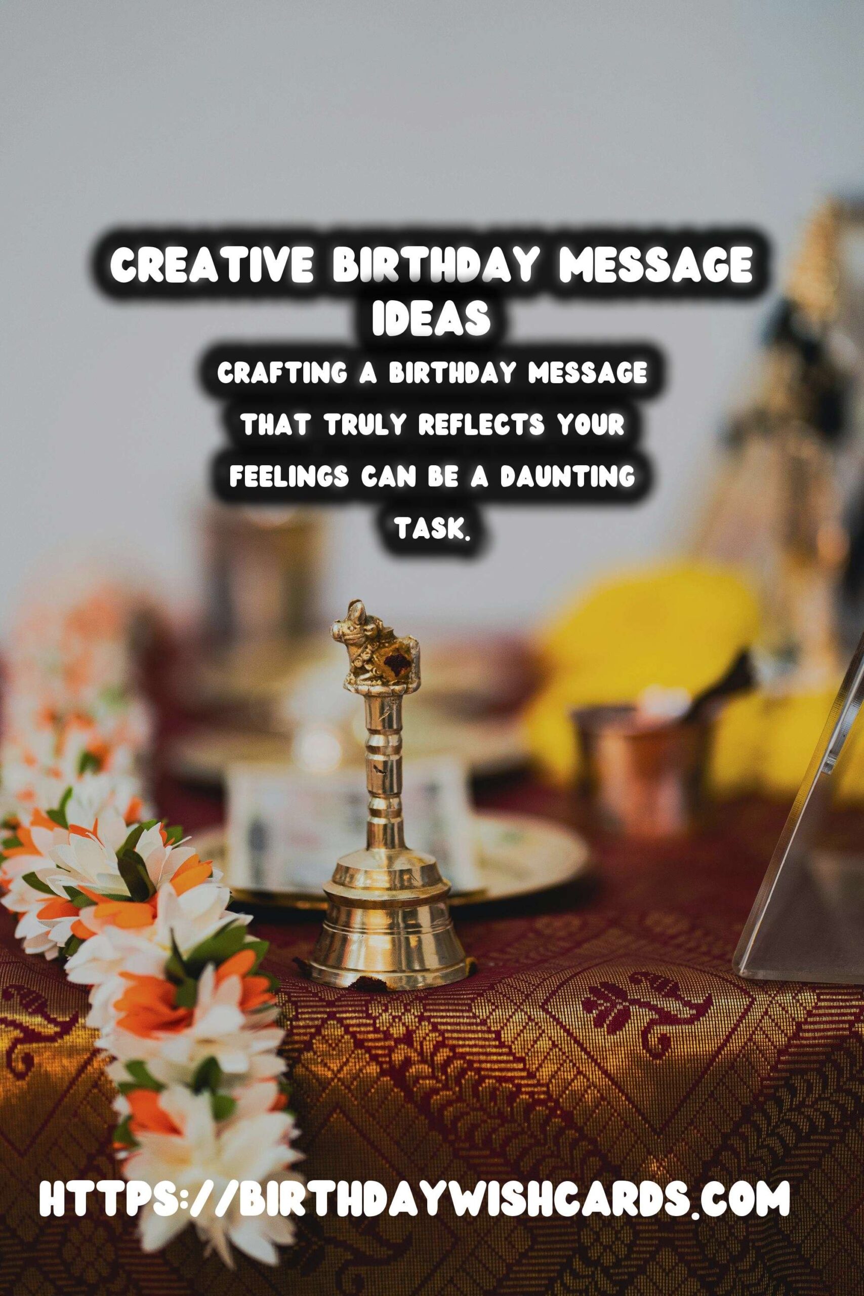 Unique Ways to Create Birthday Messages