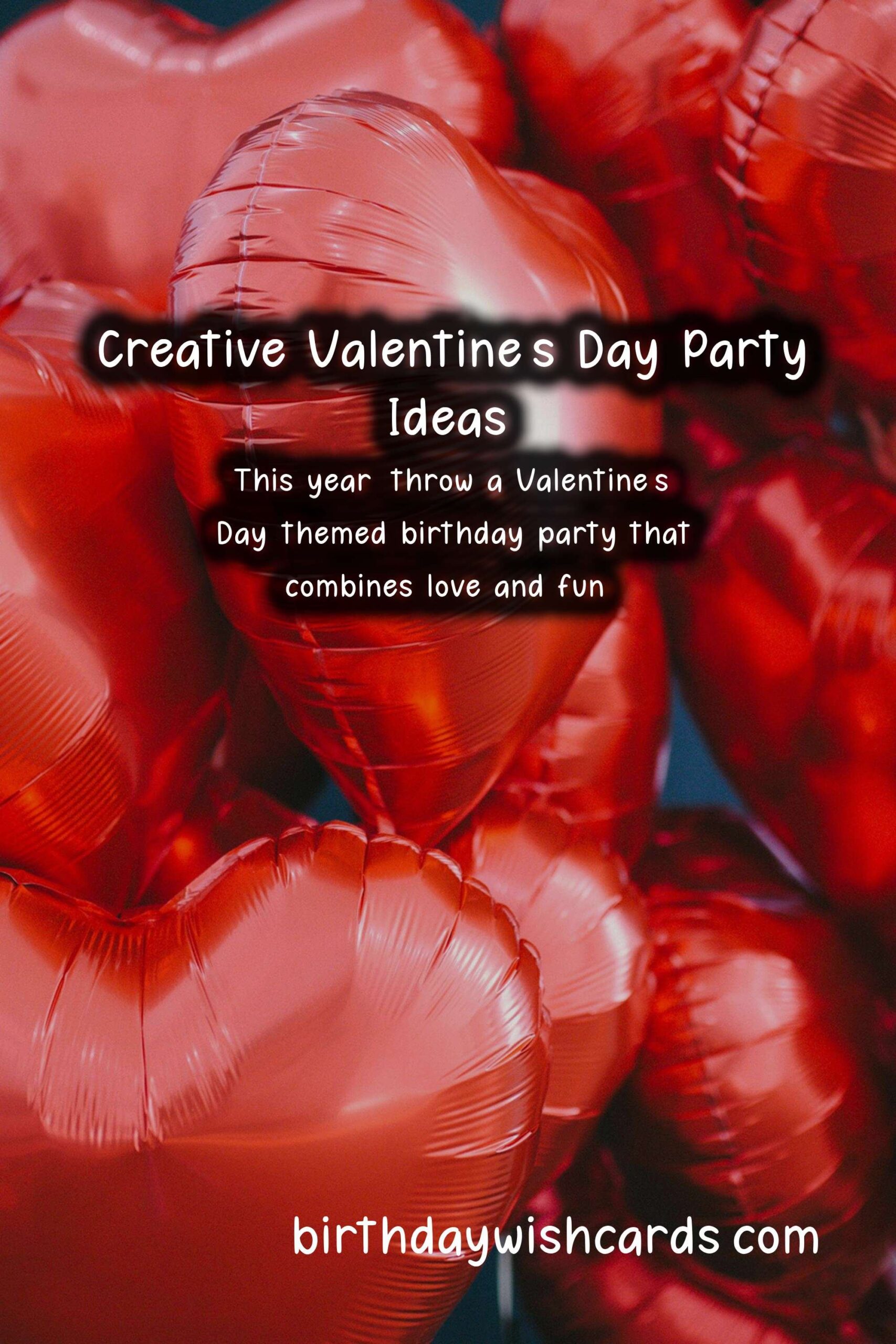 Valentine's Day Birthday Party Themes to Try This Year