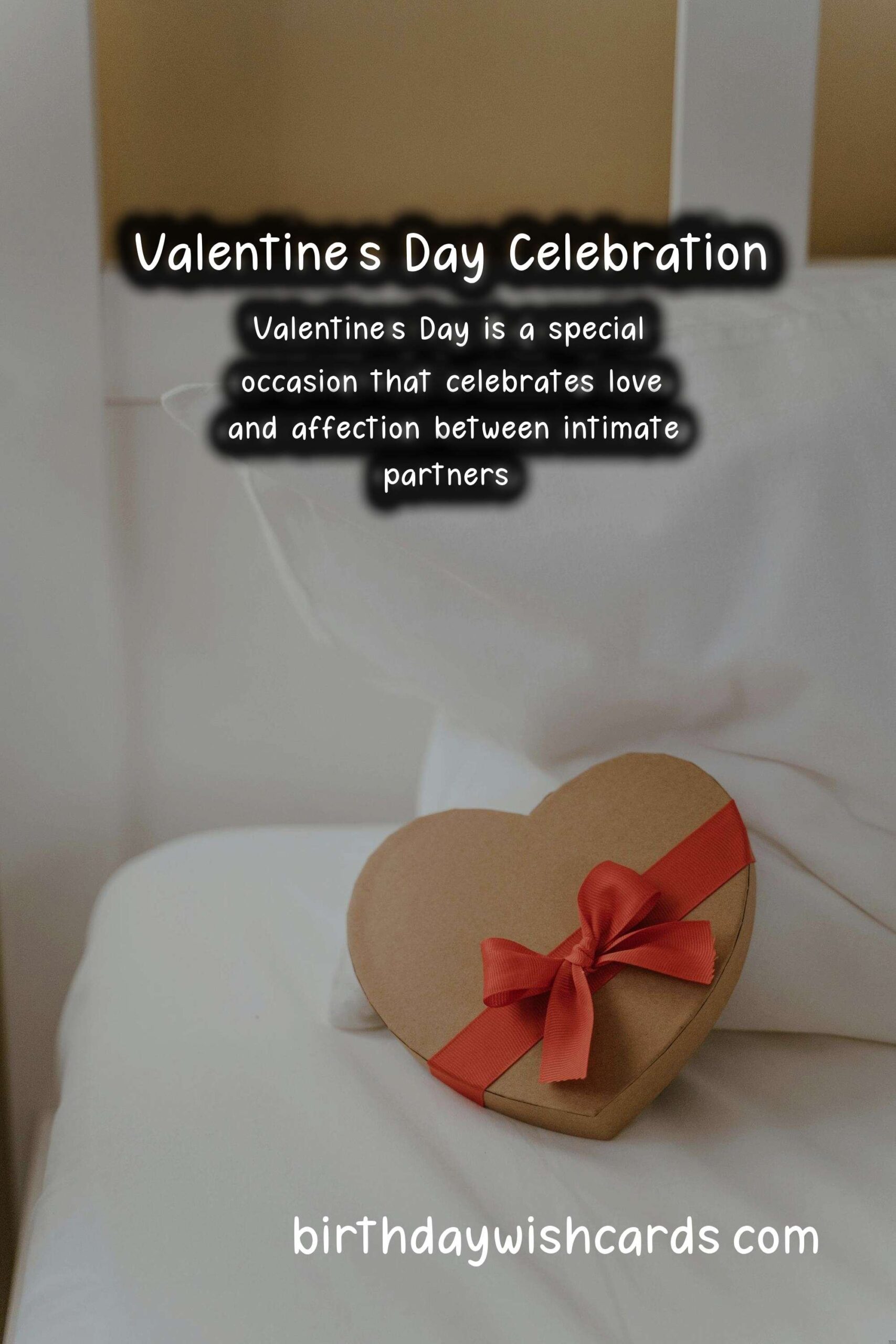 Valentine's Day Celebration Ideas You Need to Try