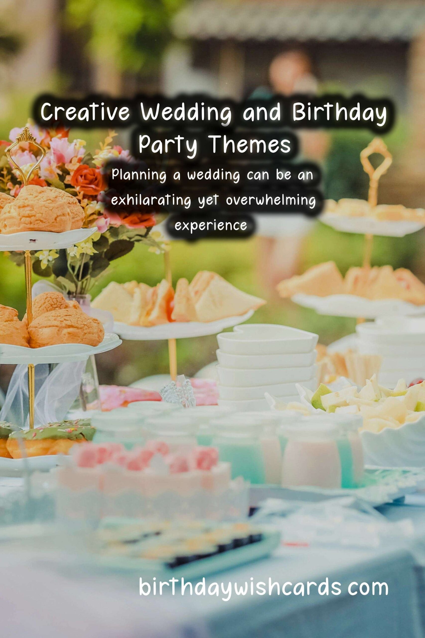 Wedding Birthday Party Themes to Try This Year