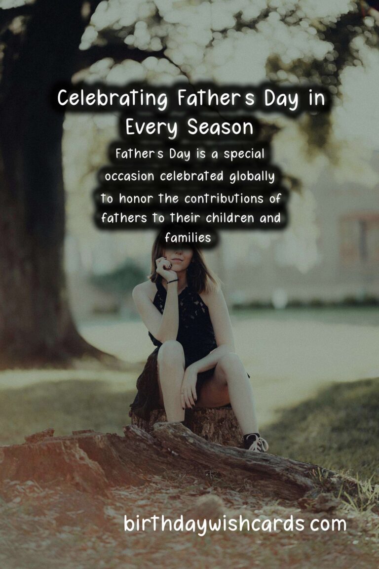What Makes Father’s Day Unique in Each Season