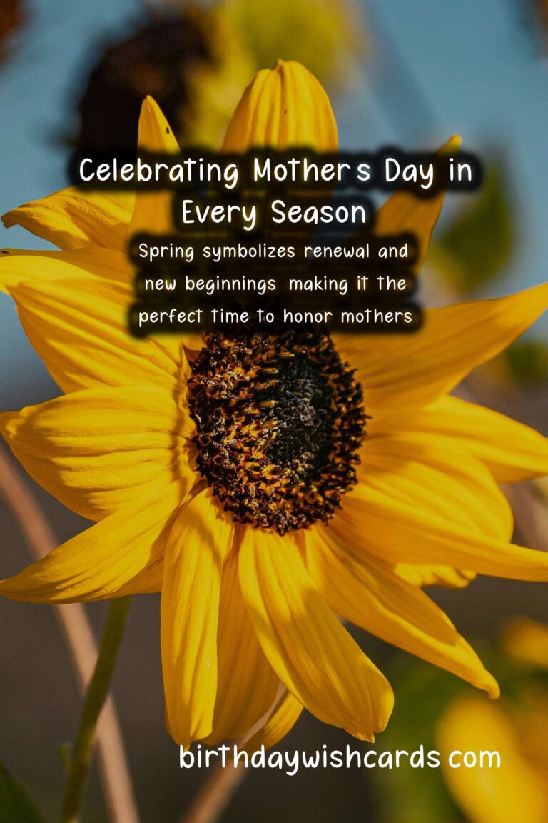 What Makes Mother’s Day Unique in Each Season