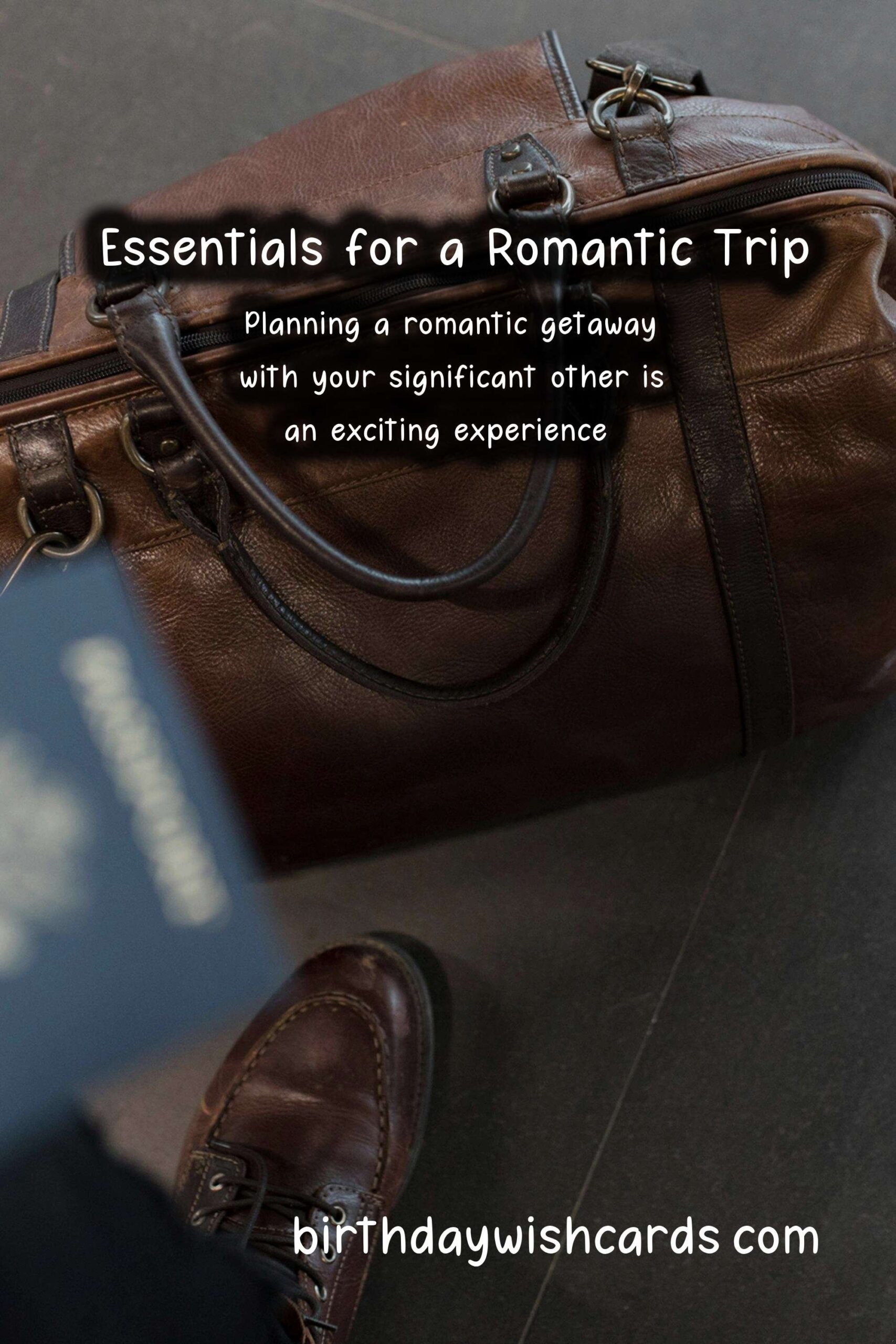 What to Pack for Lovers Trips: Your Ultimate Guide