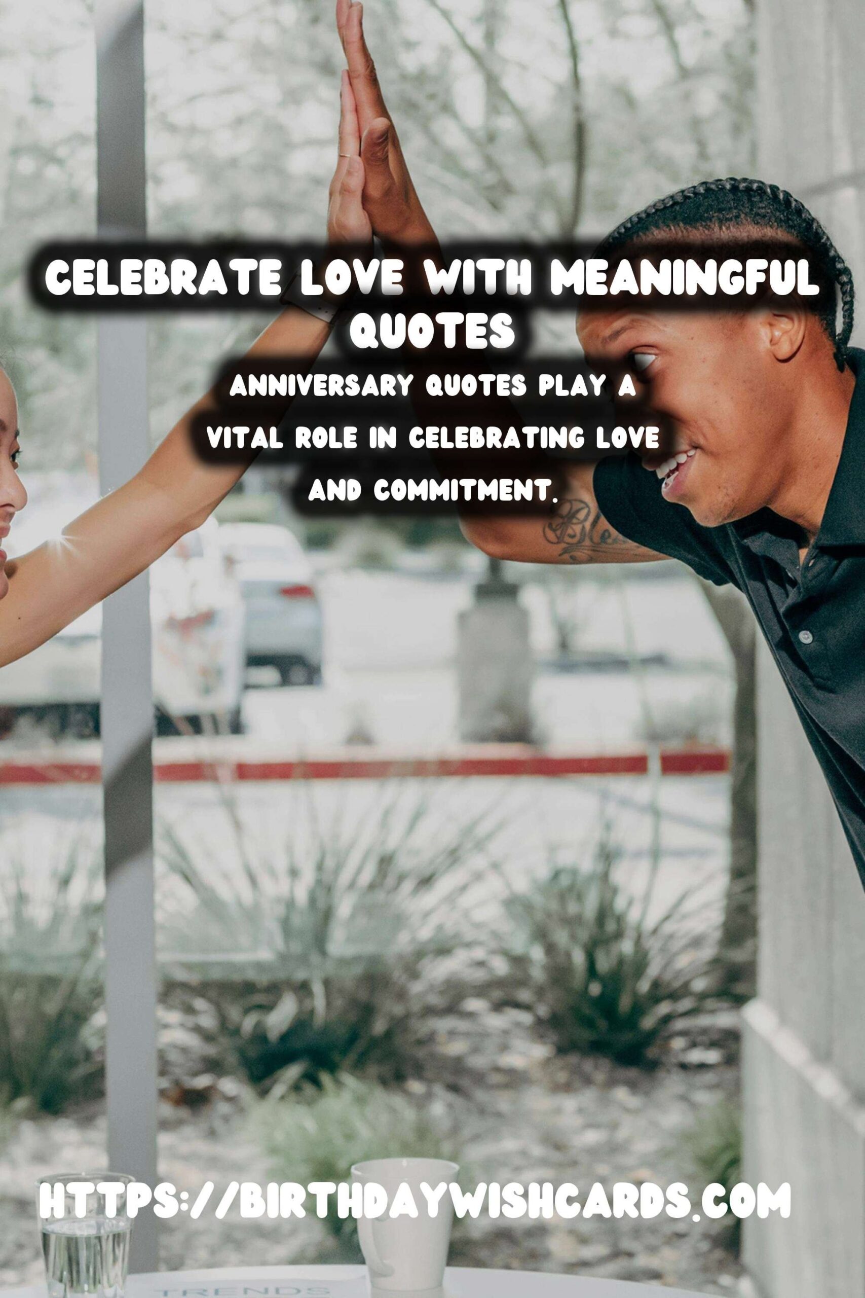 Why Anniversary Quotes for Every Age Group Matter