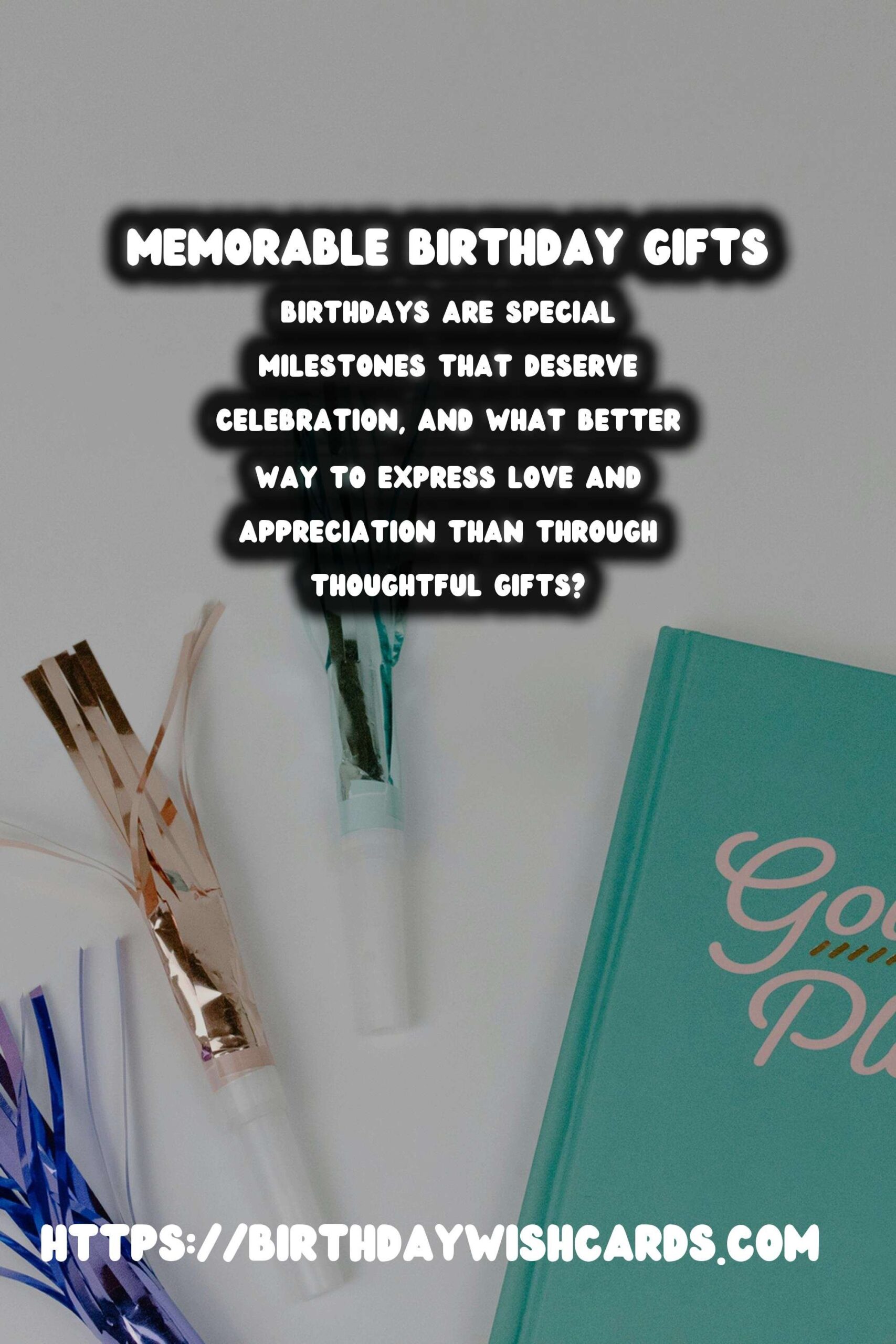 Why Birthday Gift Ideas to Make Your Day Special