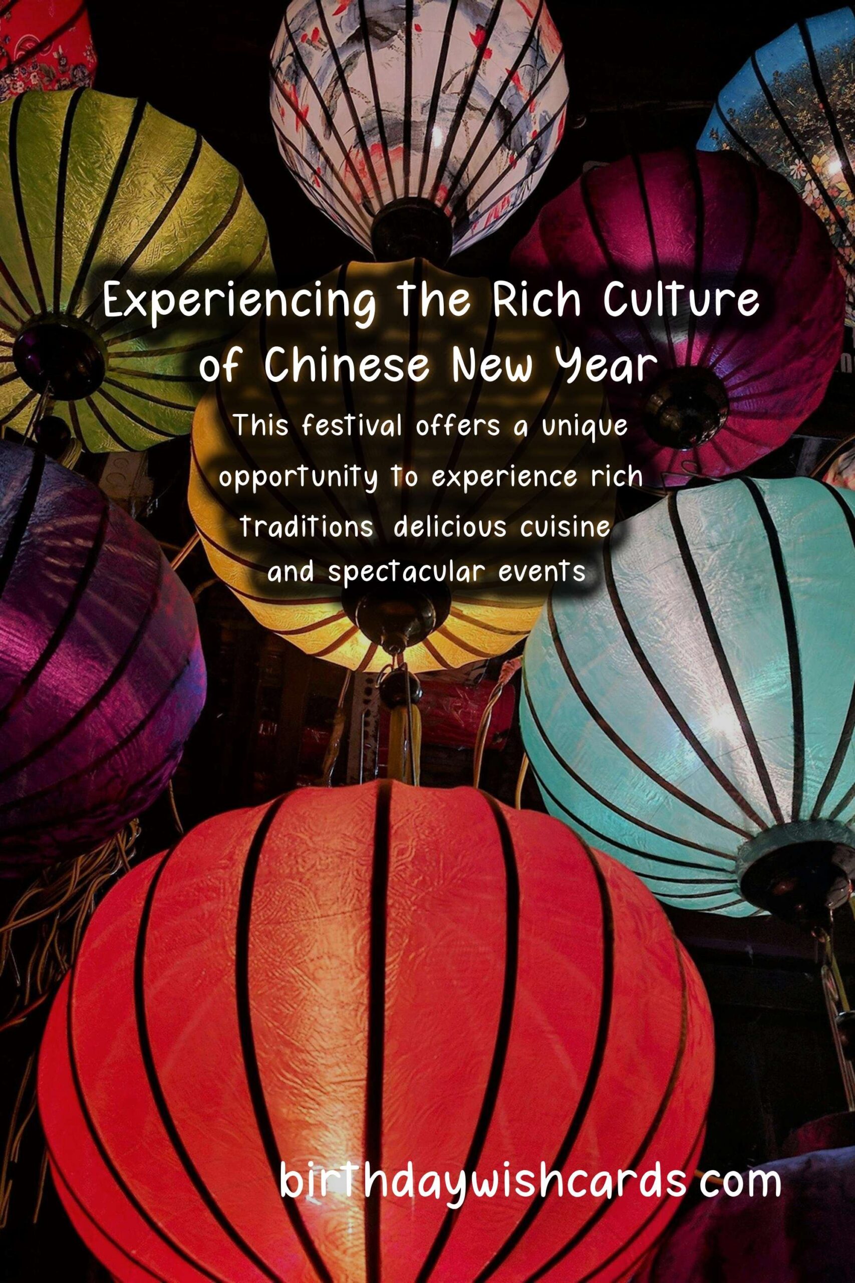 Birthday Wish Cards | Why Chinese New Year Should Be on Your Travel Bucket List