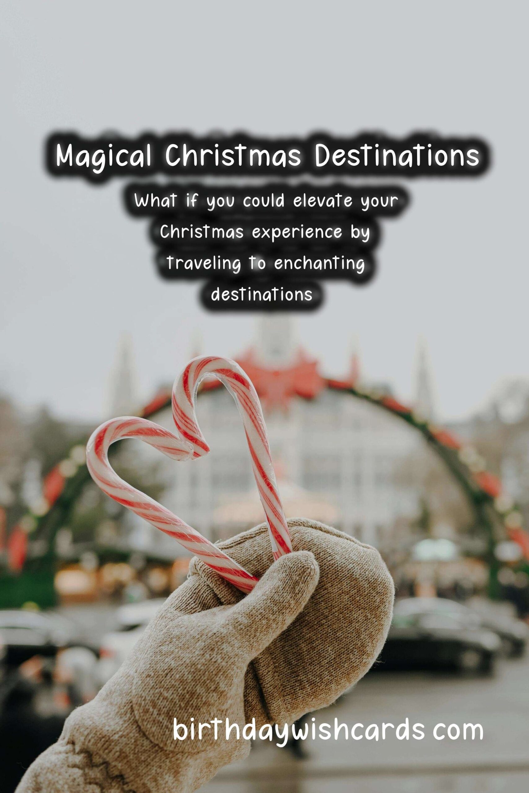 Why Christmas Should Be on Your Travel Bucket List