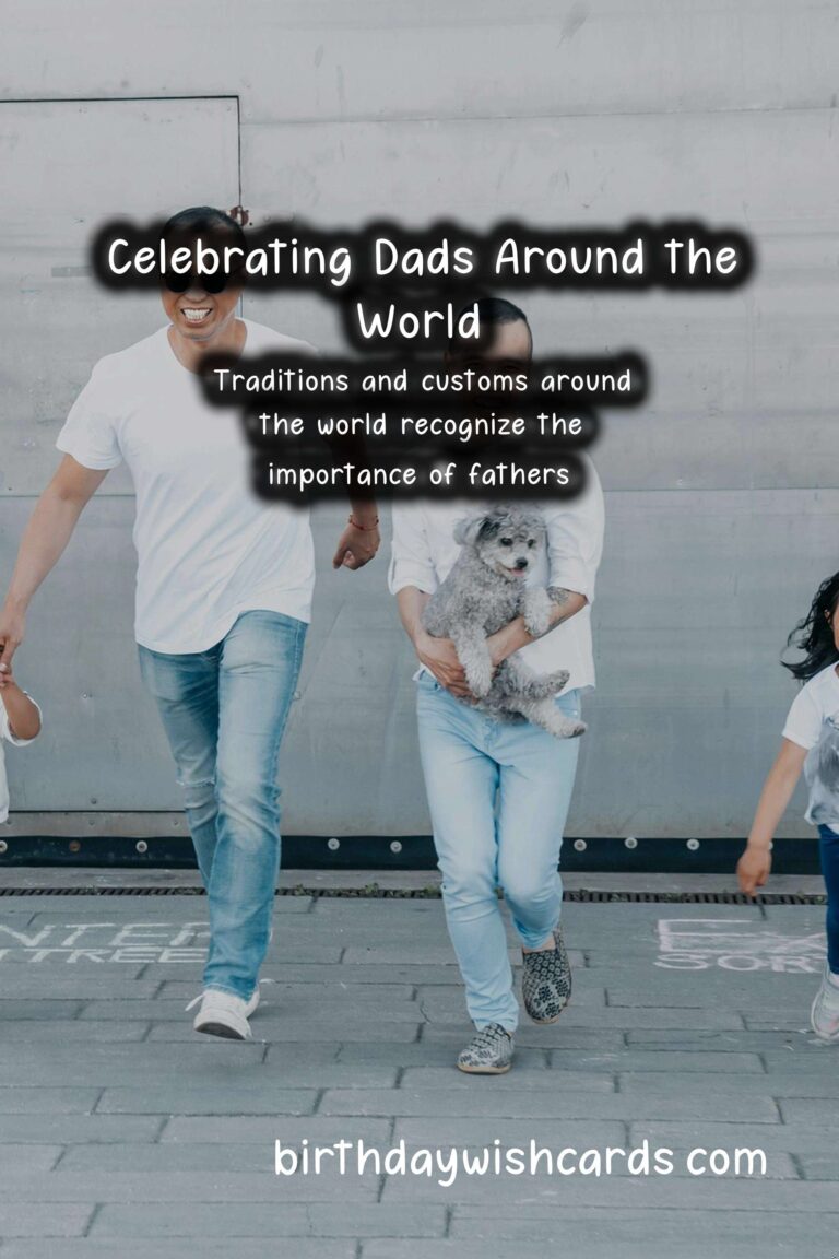 Why Dad is Special: Traditions and Customs