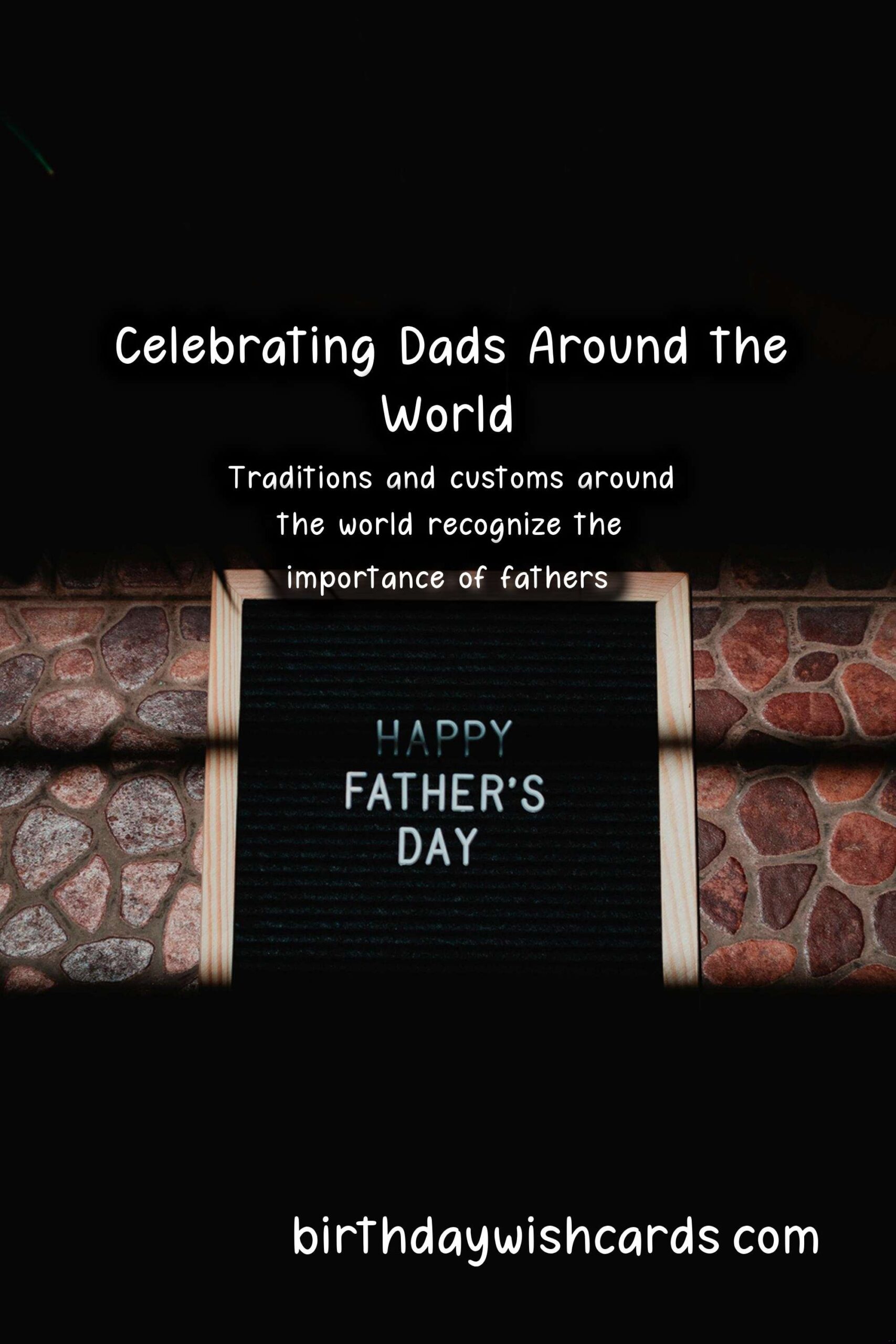 Why Dad is Special: Traditions and Customs