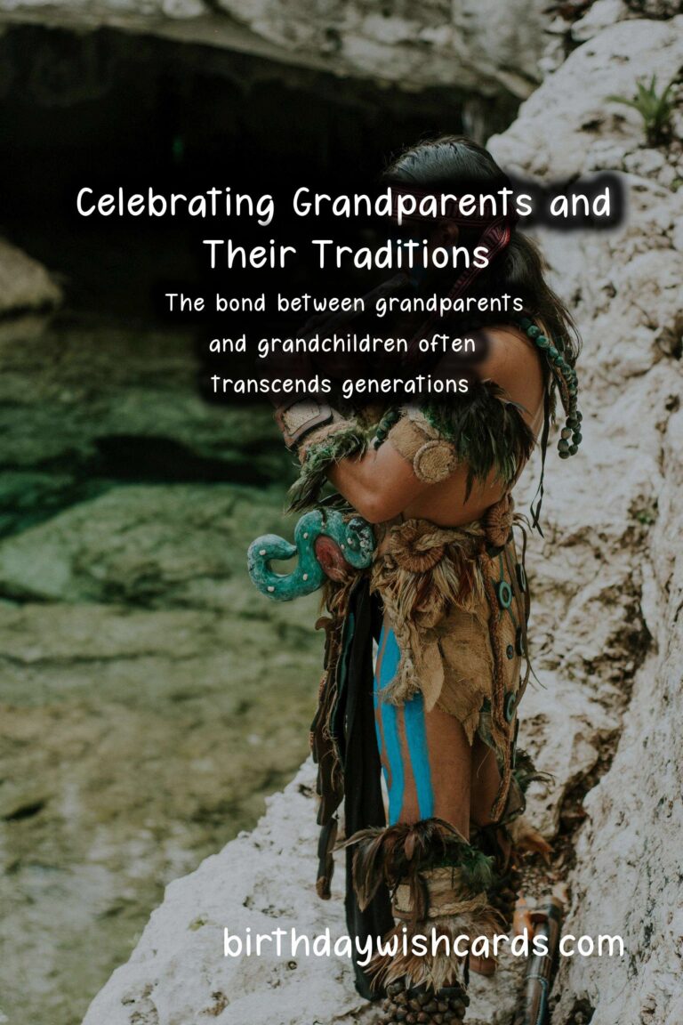 Why Grandparents are Special: Traditions and Customs