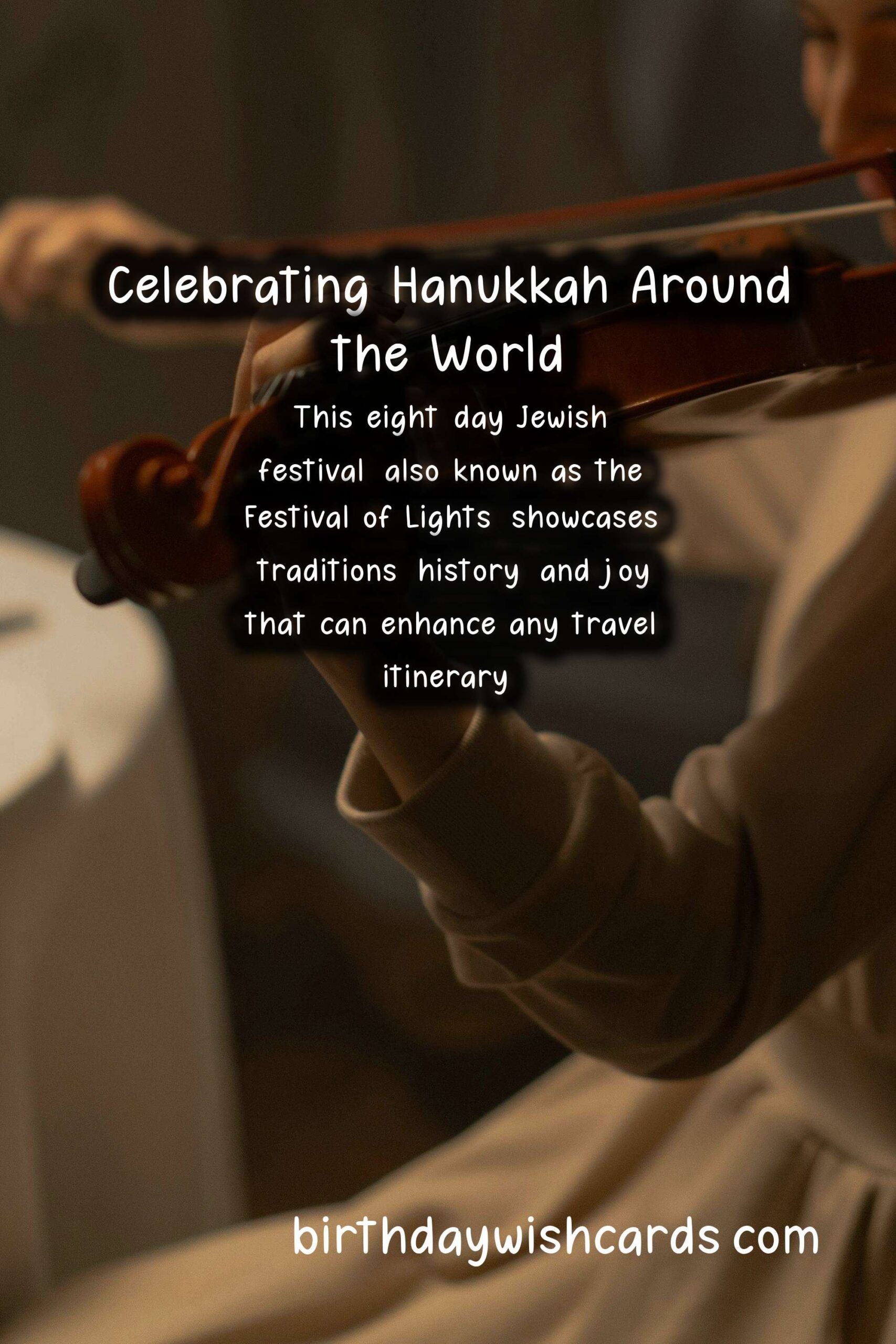 Why Hanukkah Should Be on Your Travel Bucket List