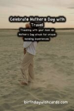 Birthday Wish Cards | Why Mom Should Be on Your Travel Bucket List