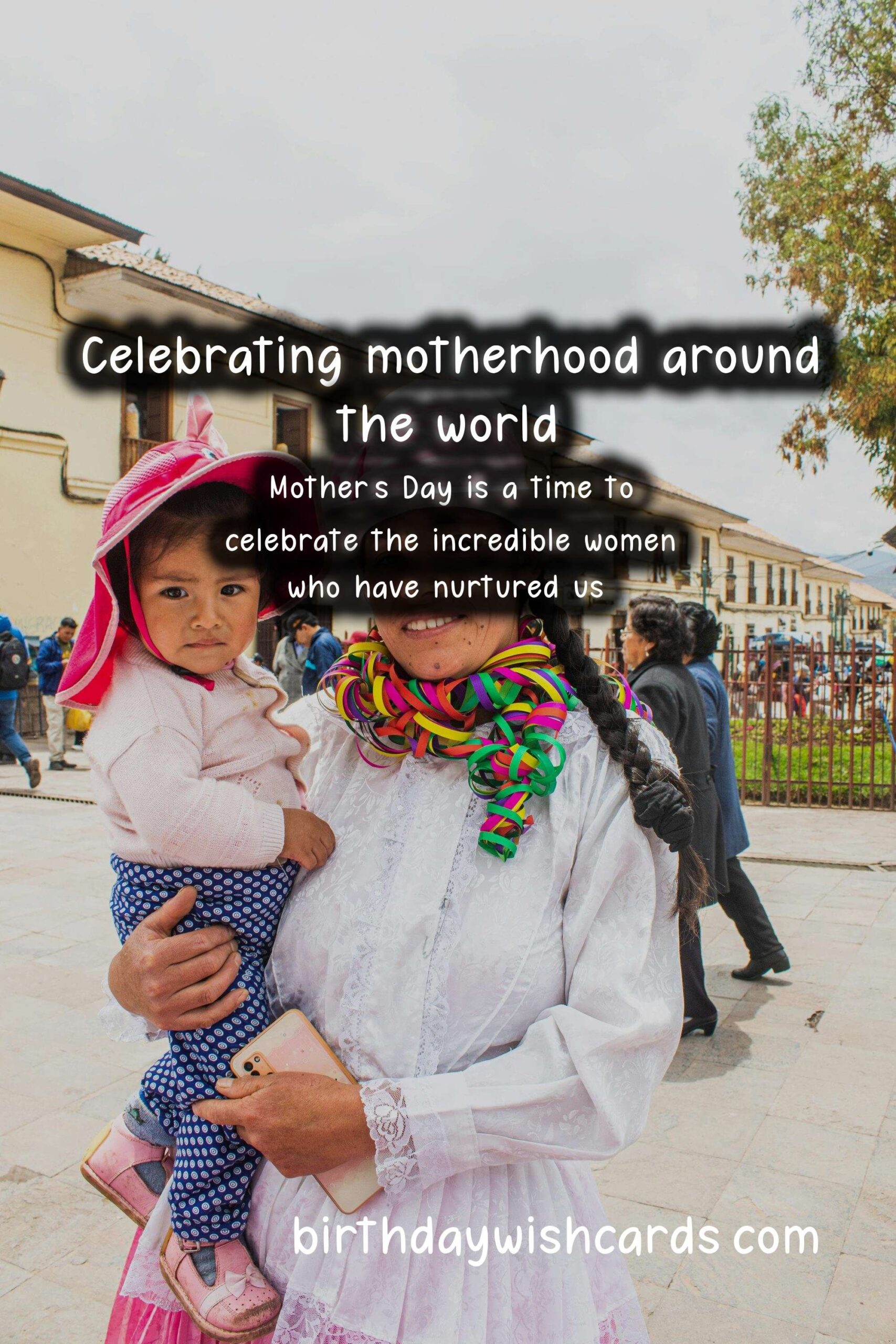 Why Mother's Day is Special: Traditions and Customs
