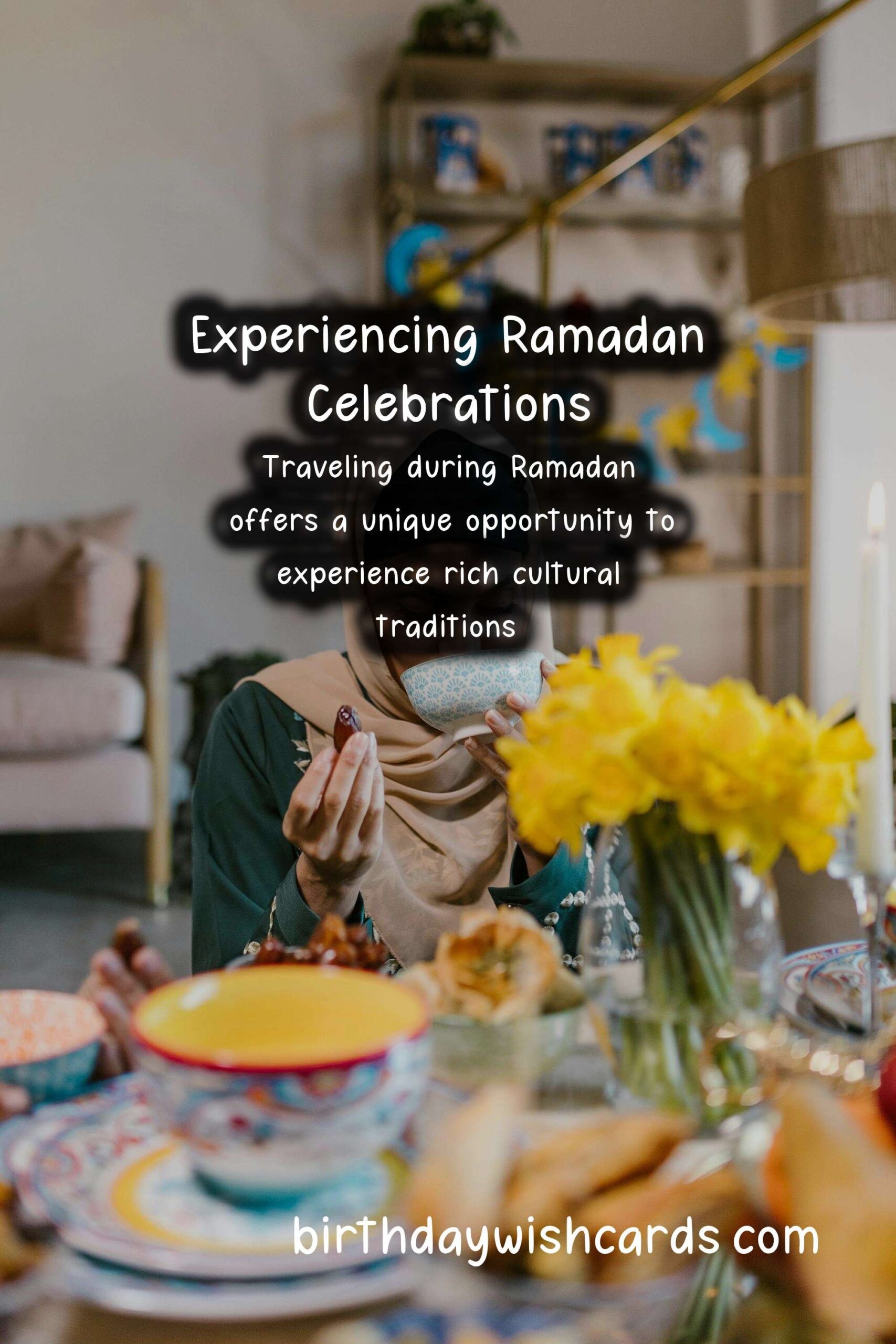 Why Ramadan Should Be on Your Travel Bucket List