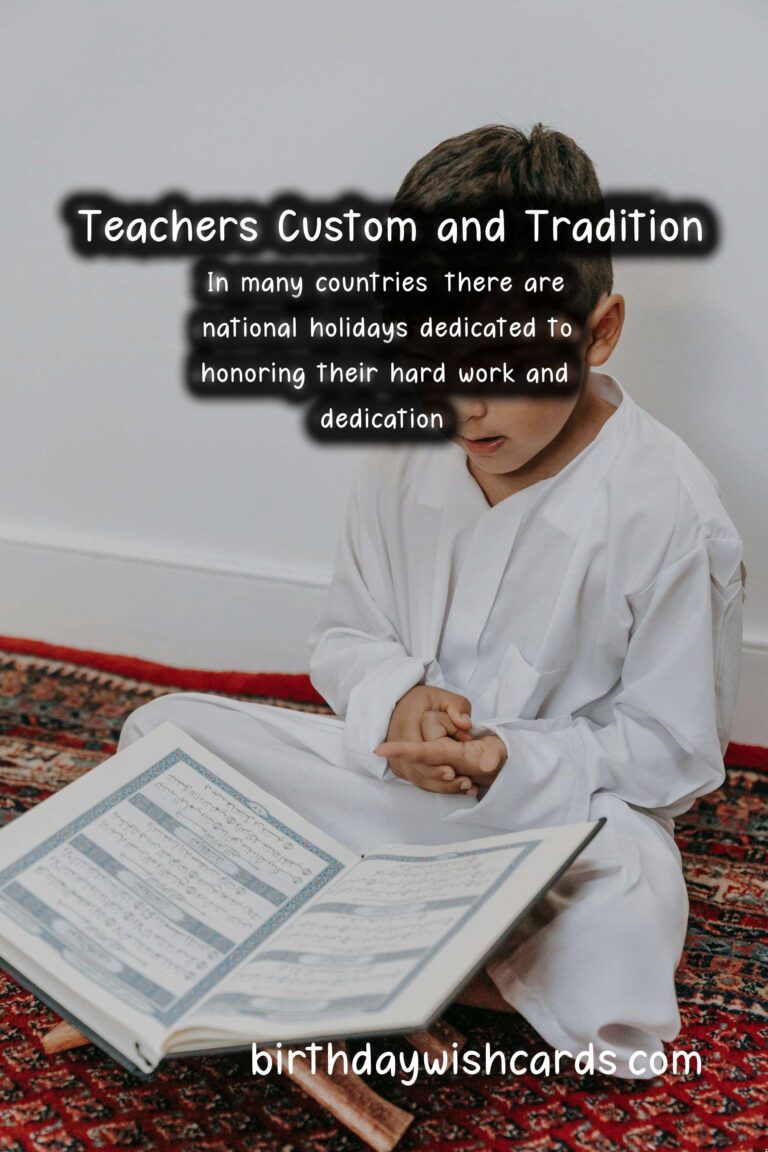 Why Teachers Are Special: Traditions and Customs