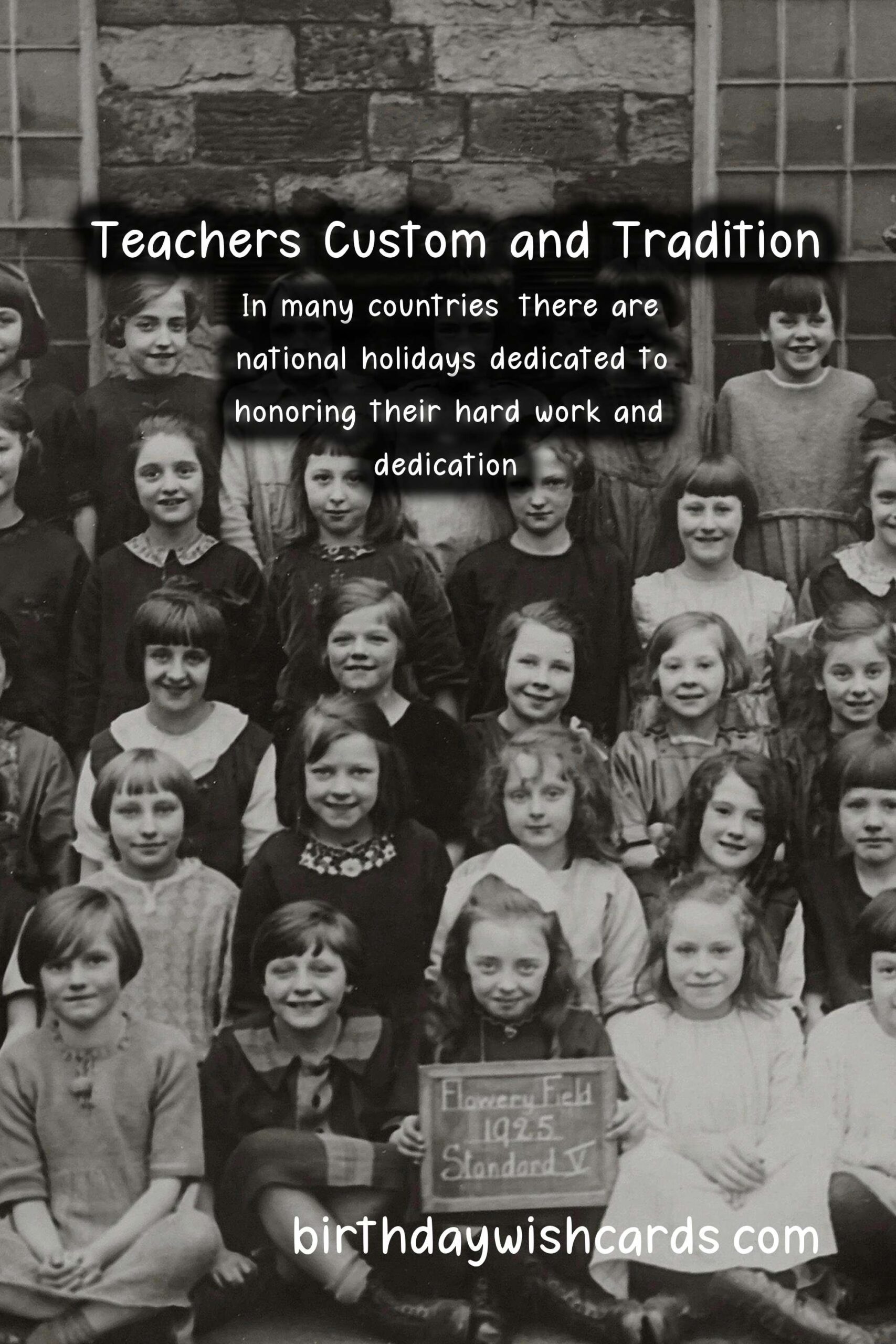 Why Teachers Are Special: Traditions and Customs
