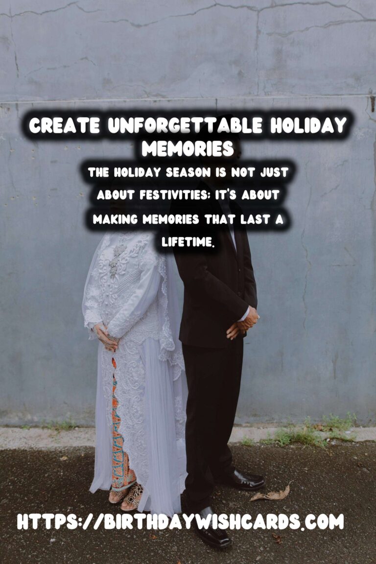 Your Fun Holiday Survival Guide: Create Unforgettable Memories