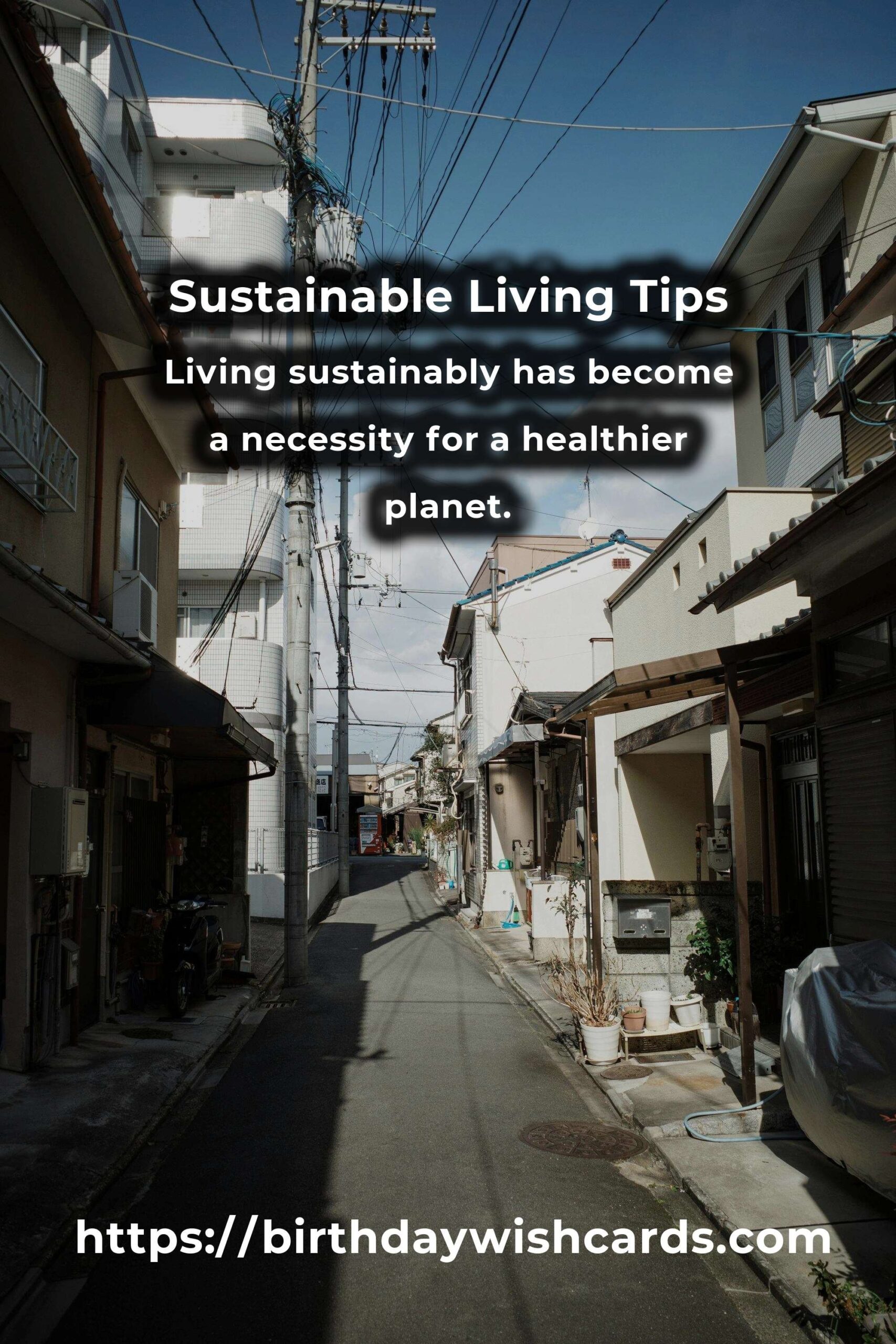 21 Tips for Sustainable Living: Embrace a Greener Lifestyle