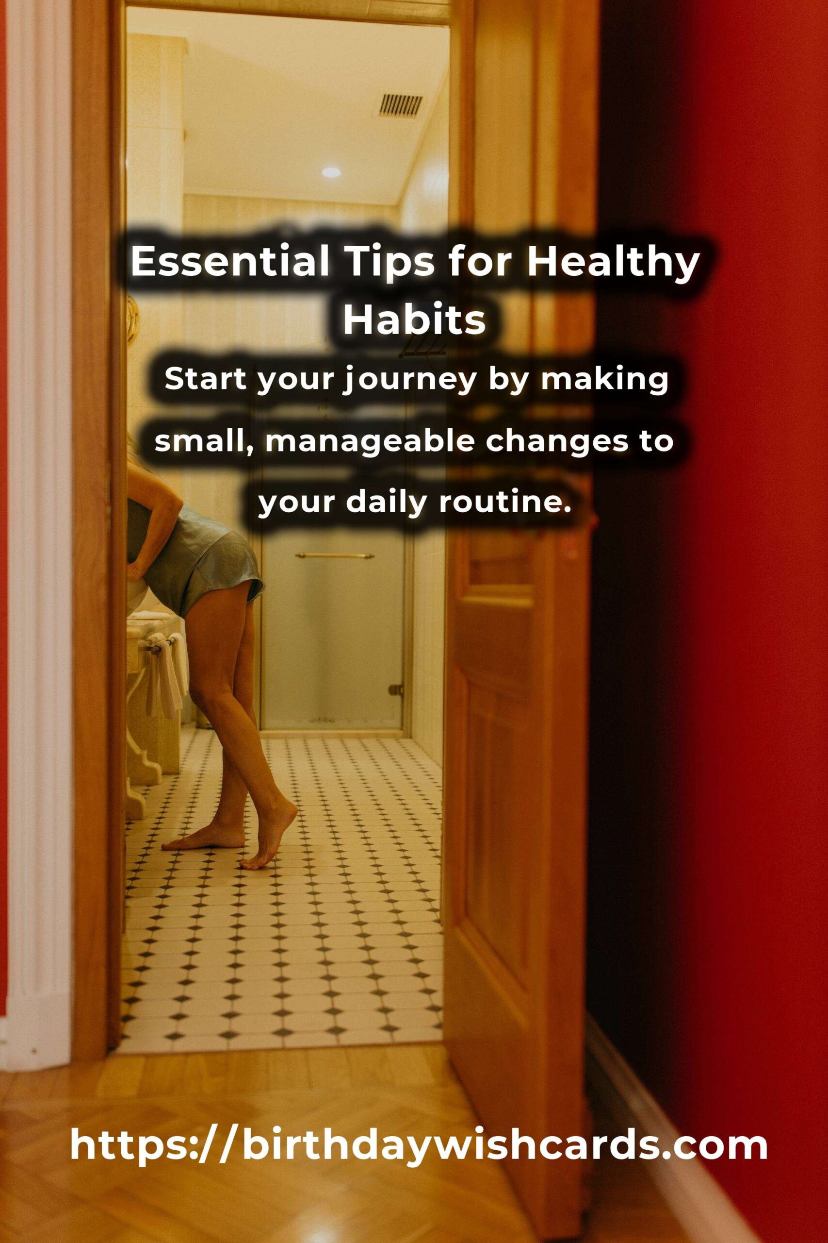 30 Essential Tips for Building Healthy Habits
