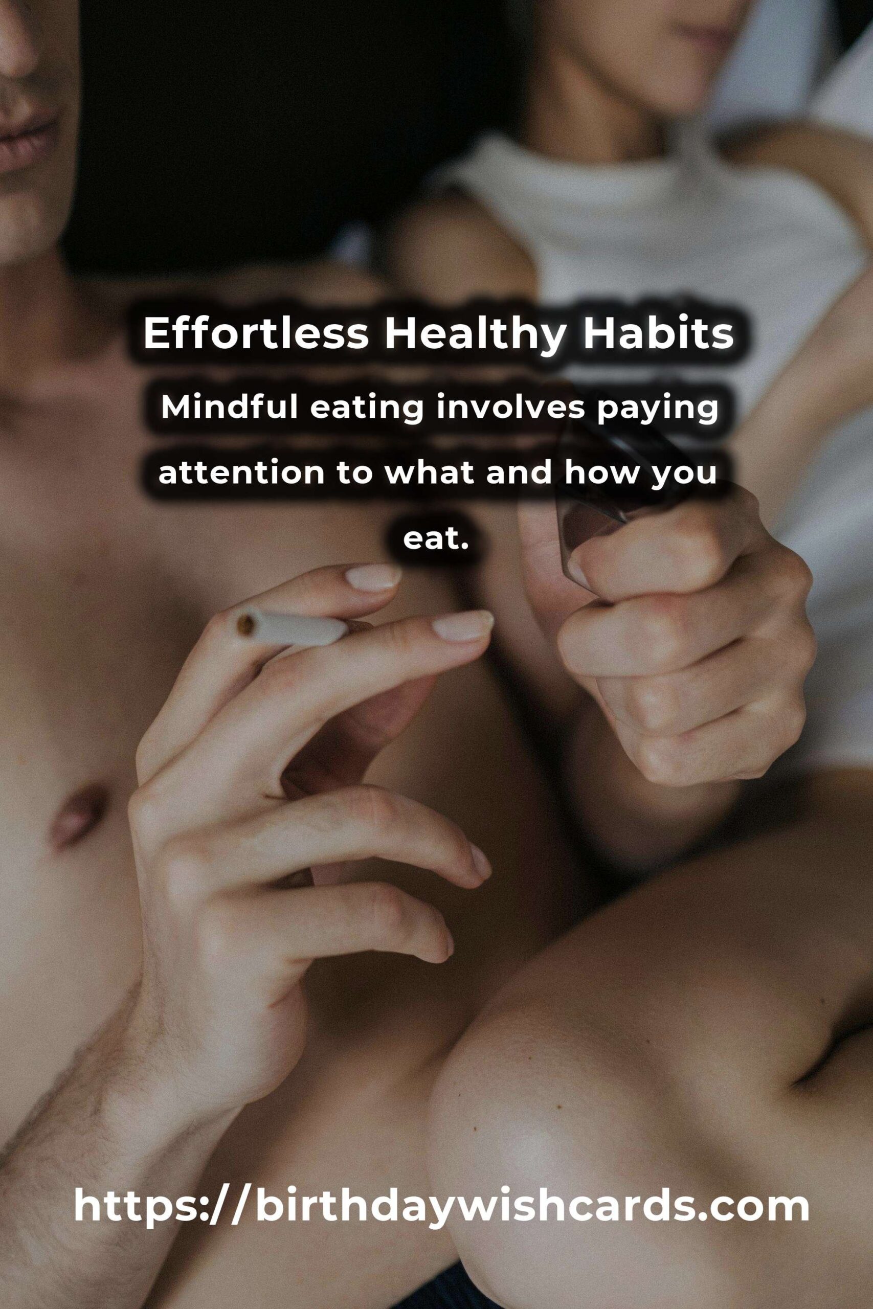 Demystifying Effortless Healthy Habits for a Better Lifestyle