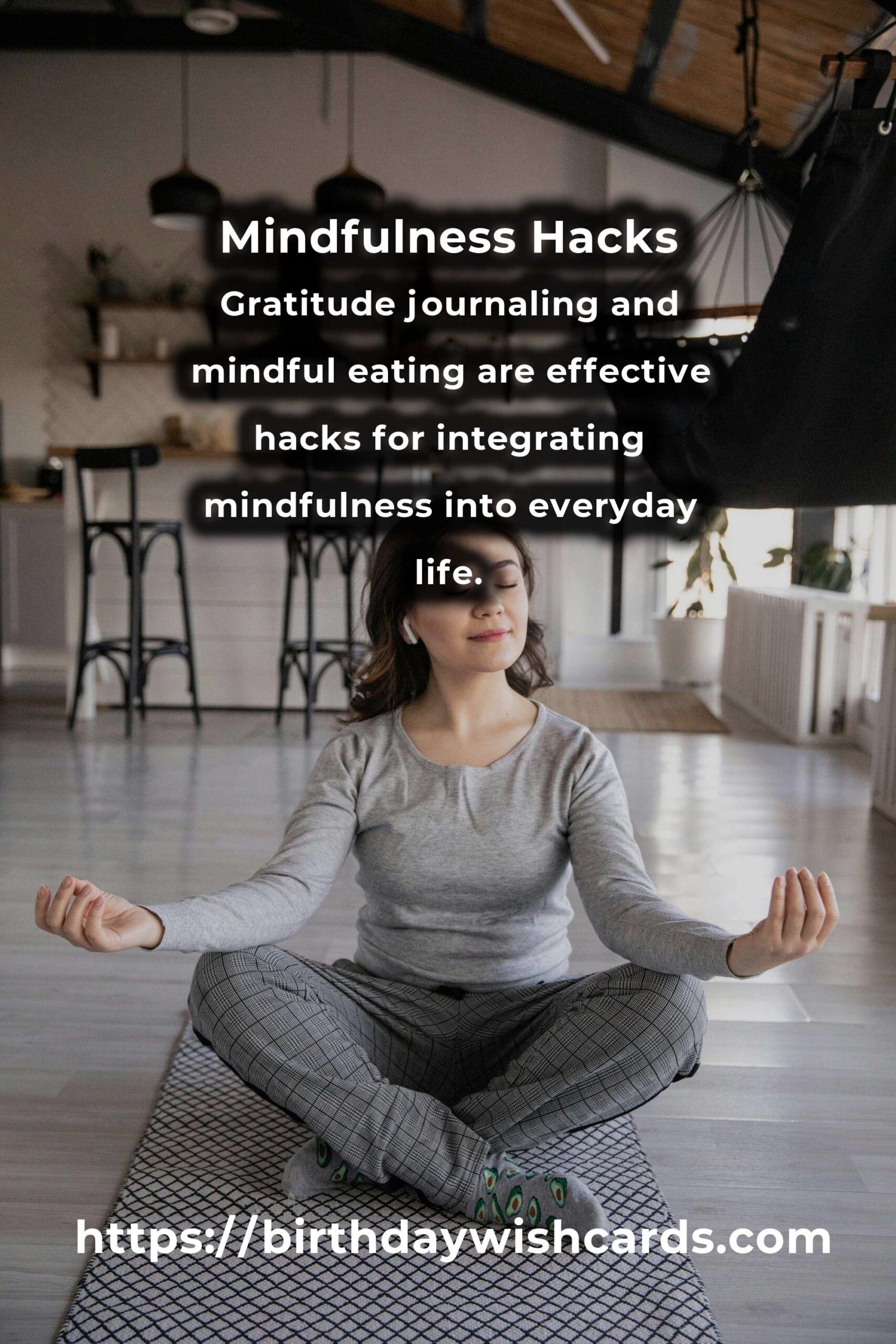 Essential Mindfulness Insights and Hacks for Everyday Life