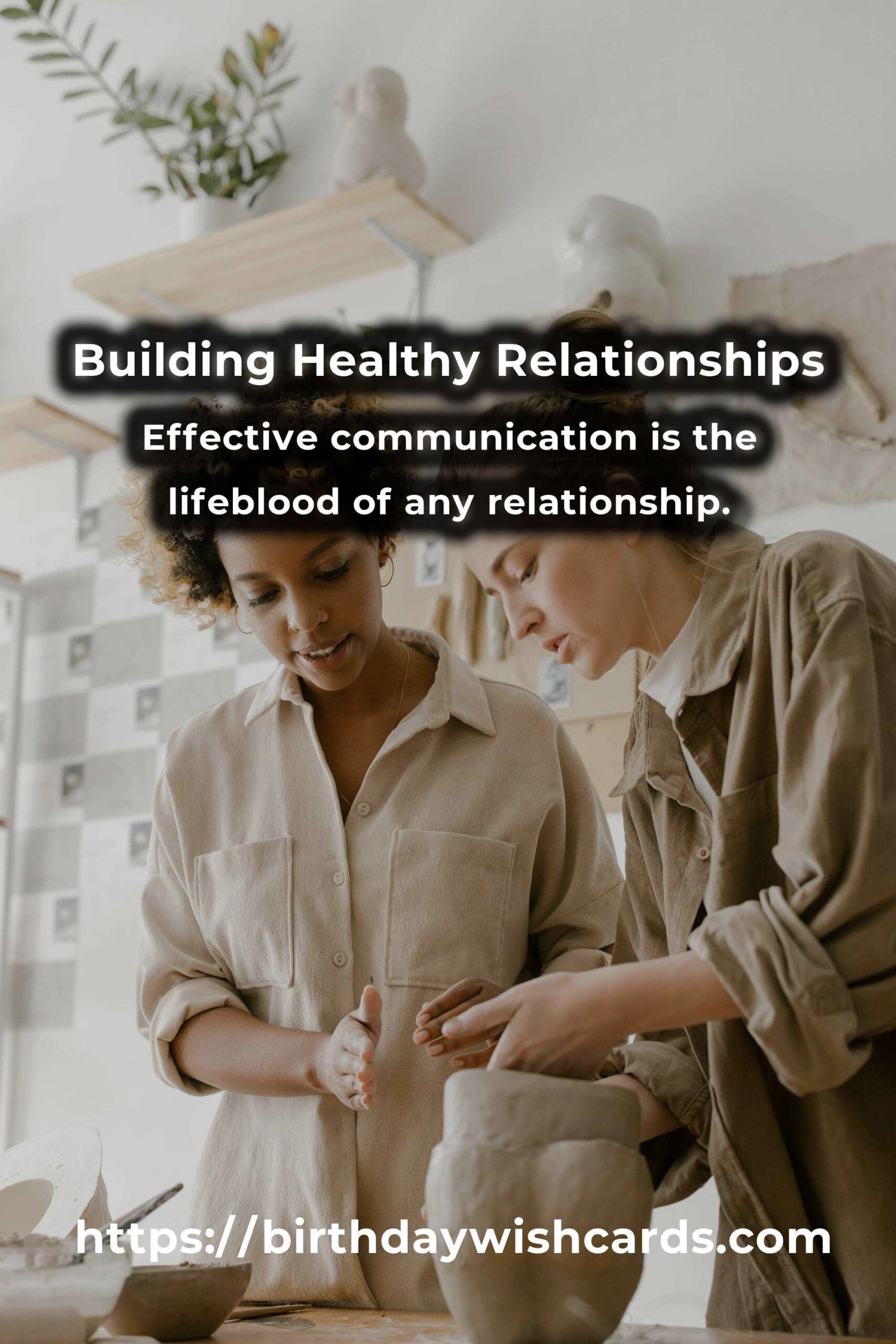 Essential Strategies and Hacks for Building Healthy Relationships