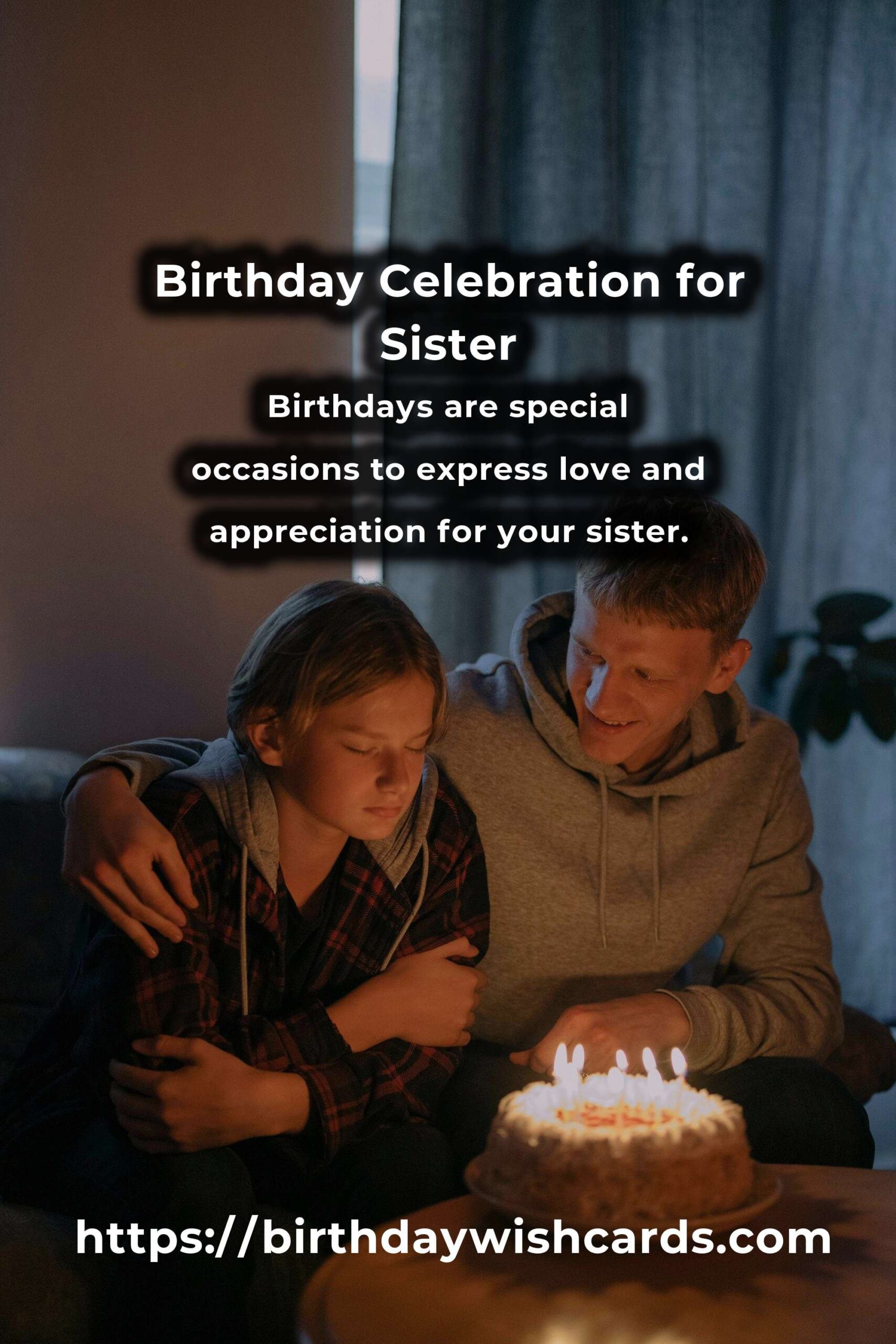 Heartfelt Birthday Wishes for Your Sister