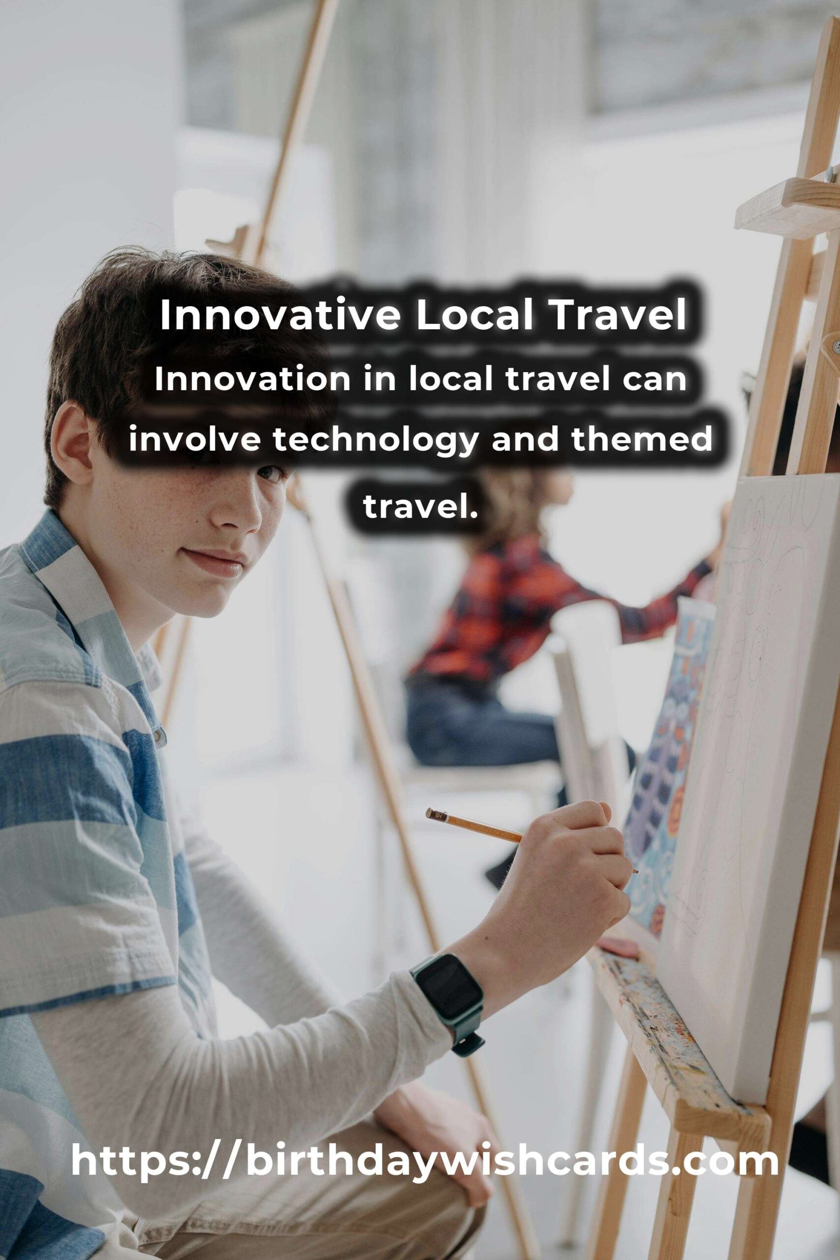 Mastering Innovative Local Travel: A Comprehensive Guide
