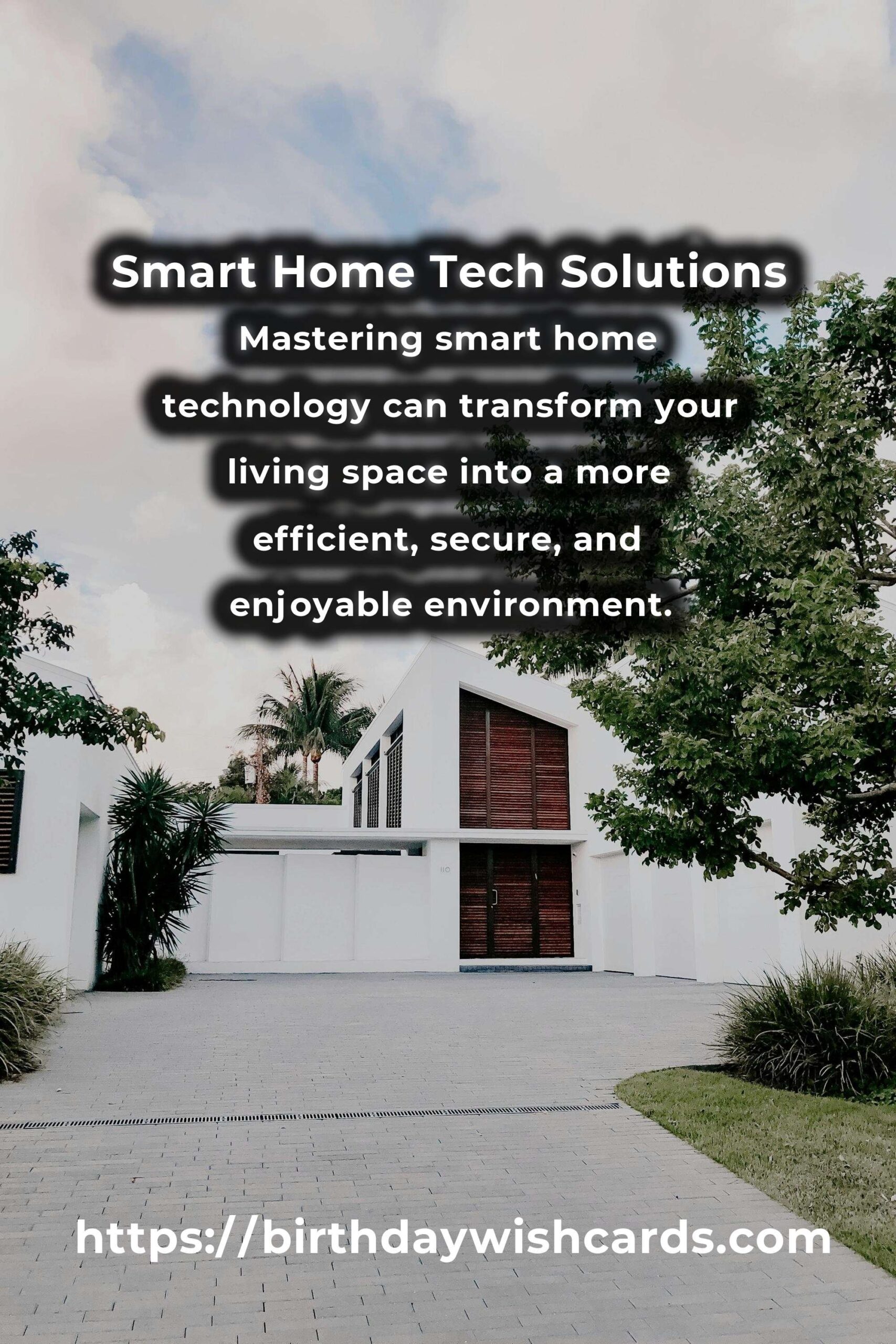 Mastering Smart Home Tech Solutions: A Comprehensive Guide