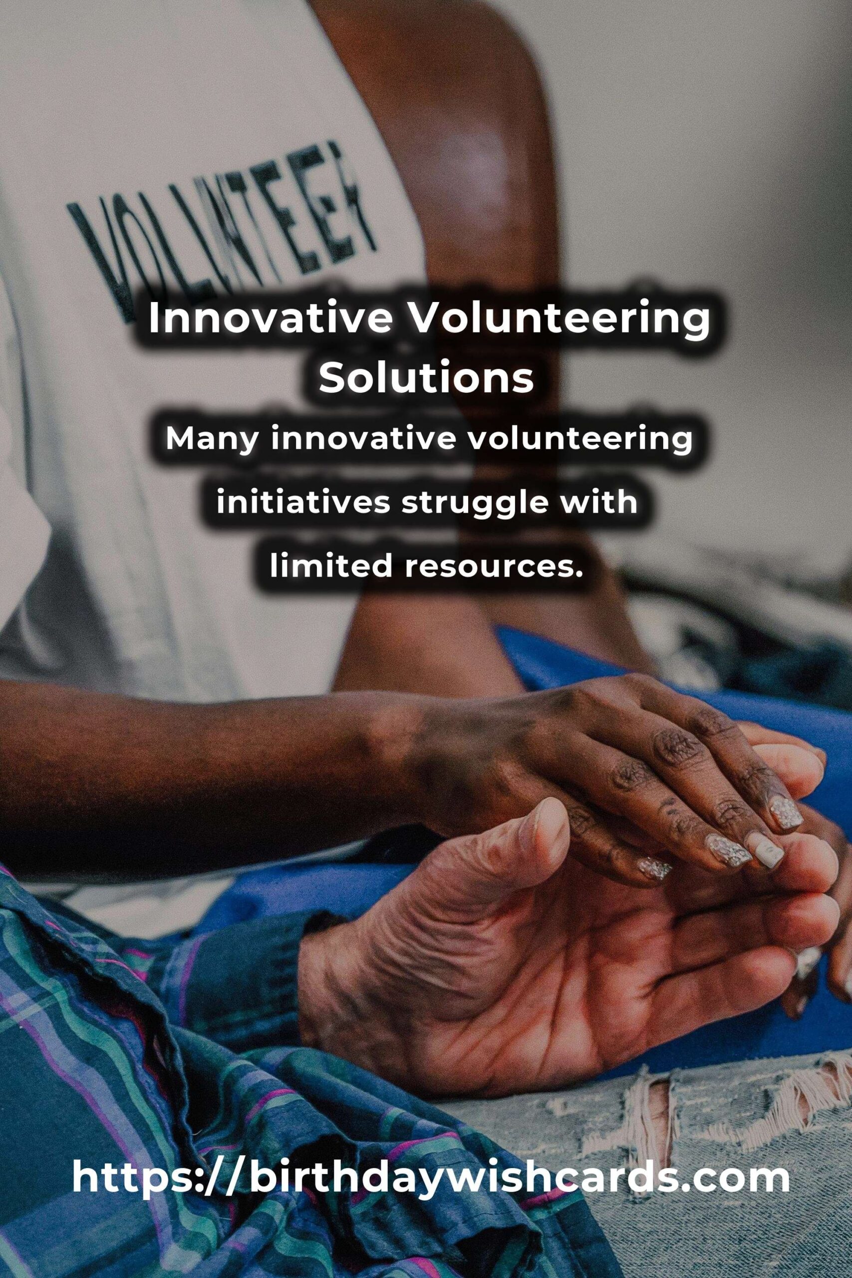 Solving Common Challenges in Innovative Volunteering Initiatives
