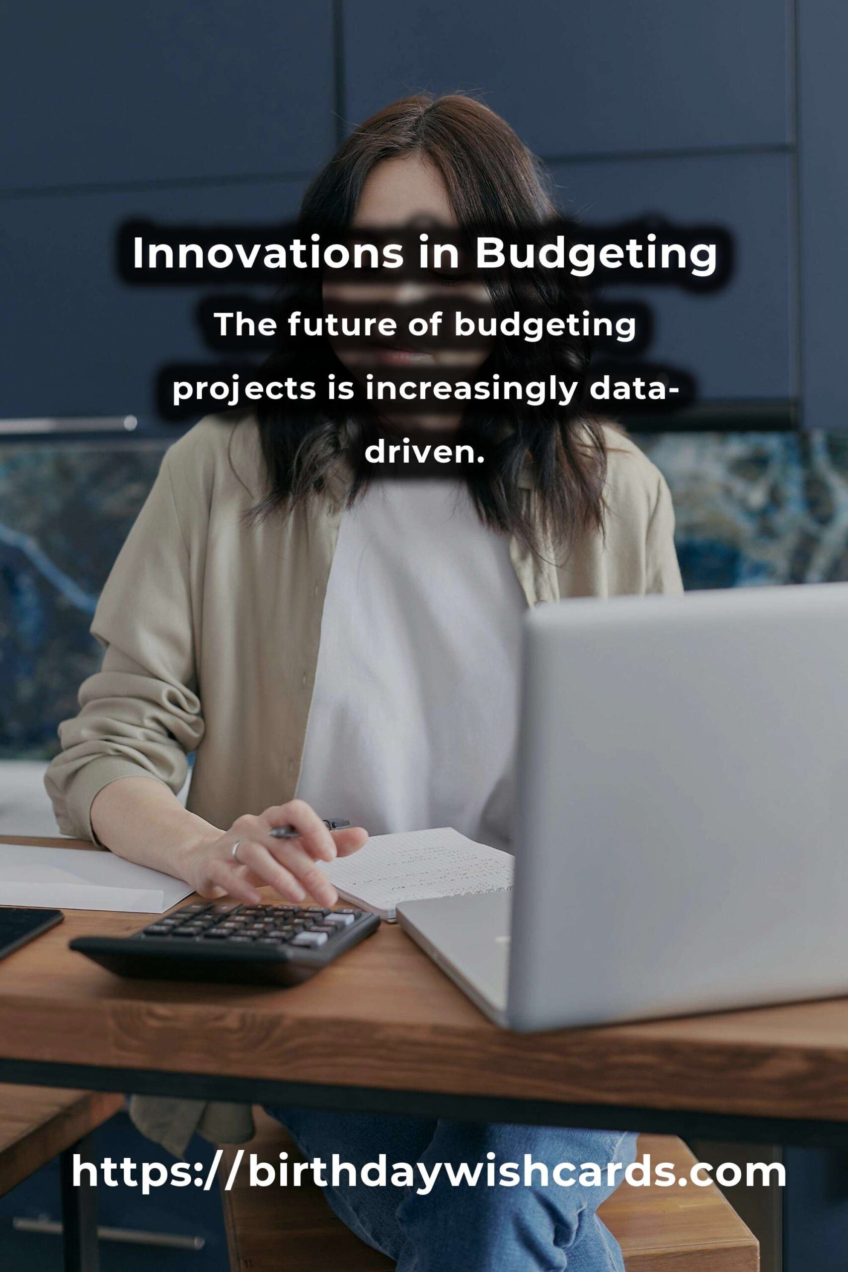 The Future of Budgeting Projects: Innovations and Trends