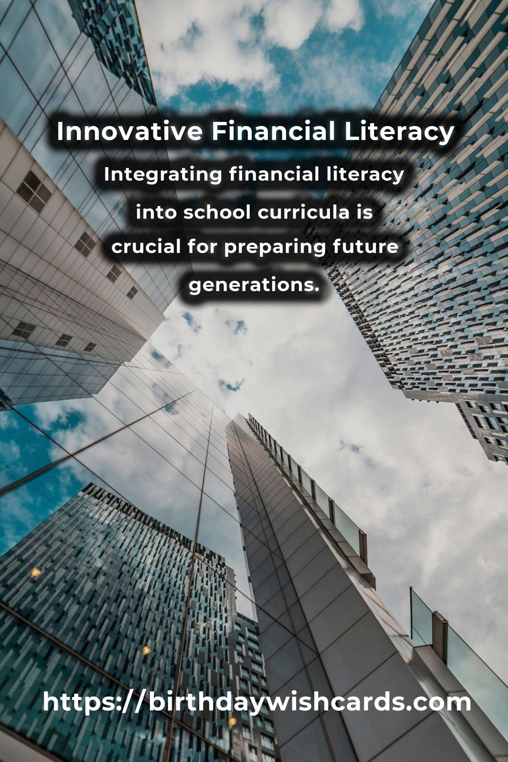 The Future of Financial Literacy: Transformative Ideas Shaping Tomorrow